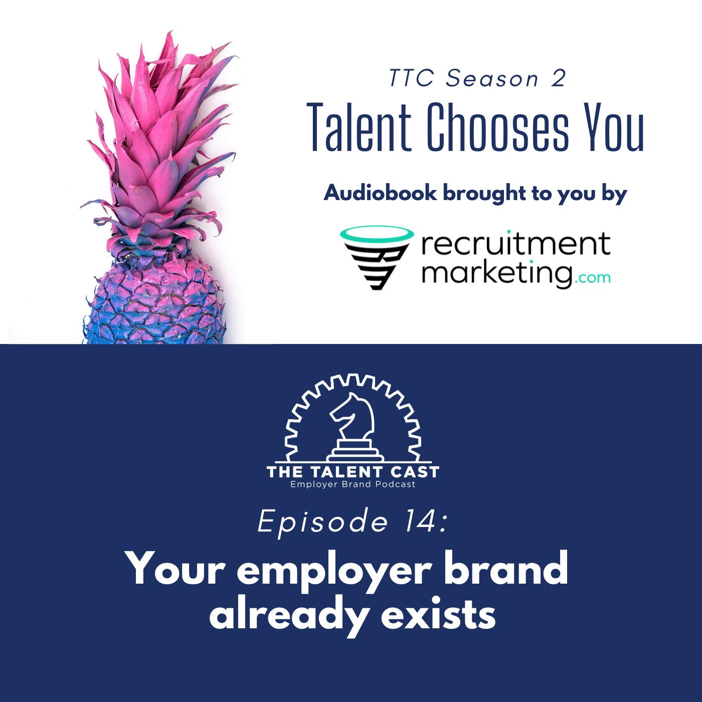 Your employer brand already exists
