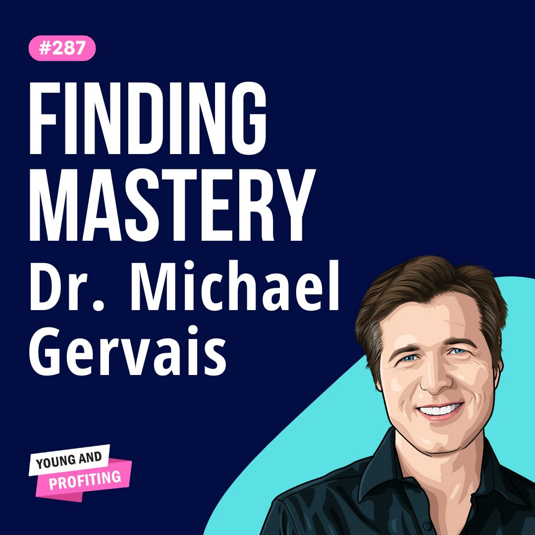 Dr. Michael Gervais: The Relationship Between Your Mind and Performance | E287 by Hala Taha | YAP Media Network