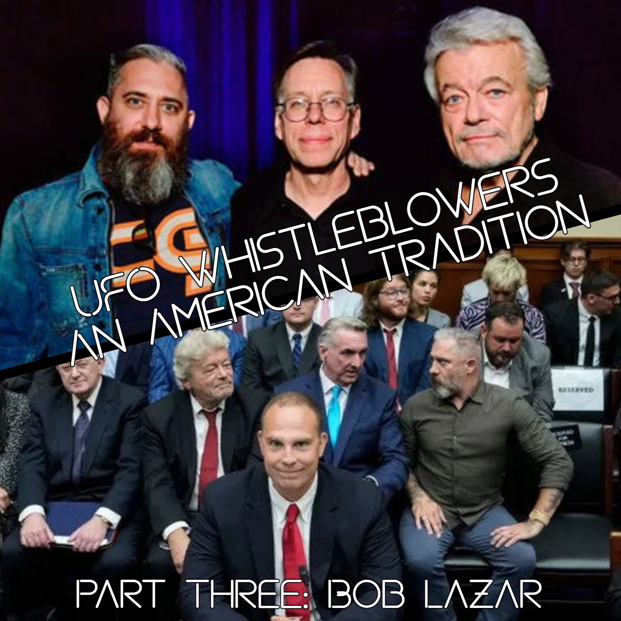 UFO Whistleblowers: An American Tradition, Part Three - Bob Lazar episode artwork