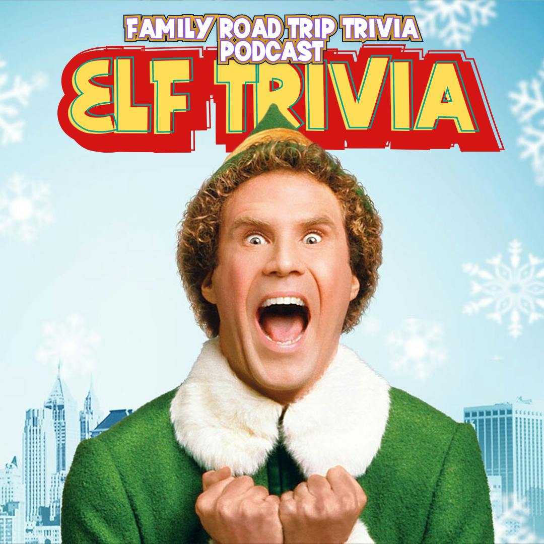 Elf Movie Trivia - Episode 166