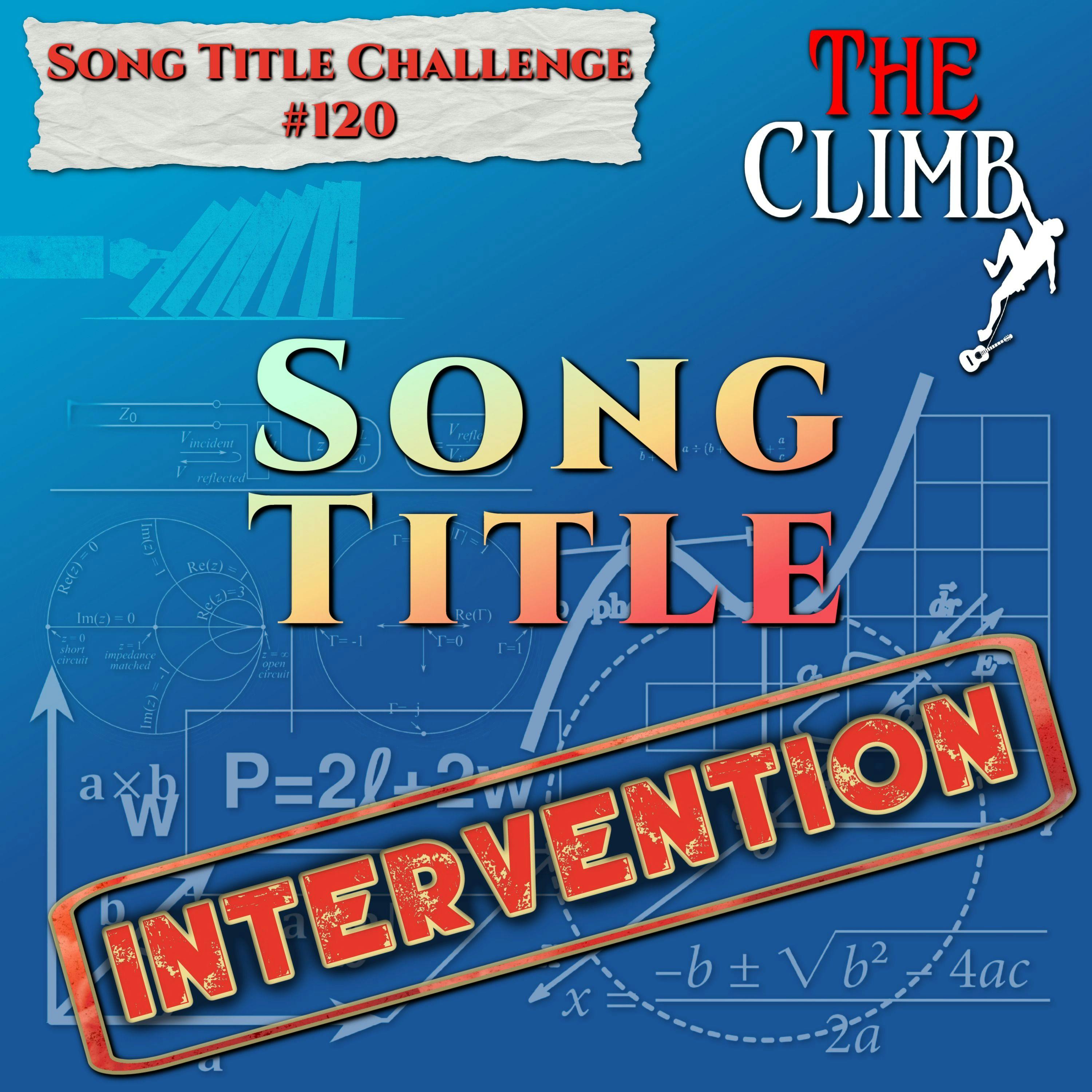 Song Title Challenge #120: Song Title INTERVENTION!