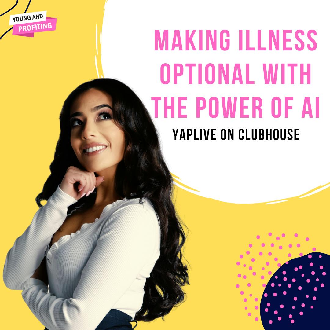 YAPLive: Making Illness Optional with the Power of AI with Naveen Jain | Uncut Version by Hala Taha | YAP Media Network