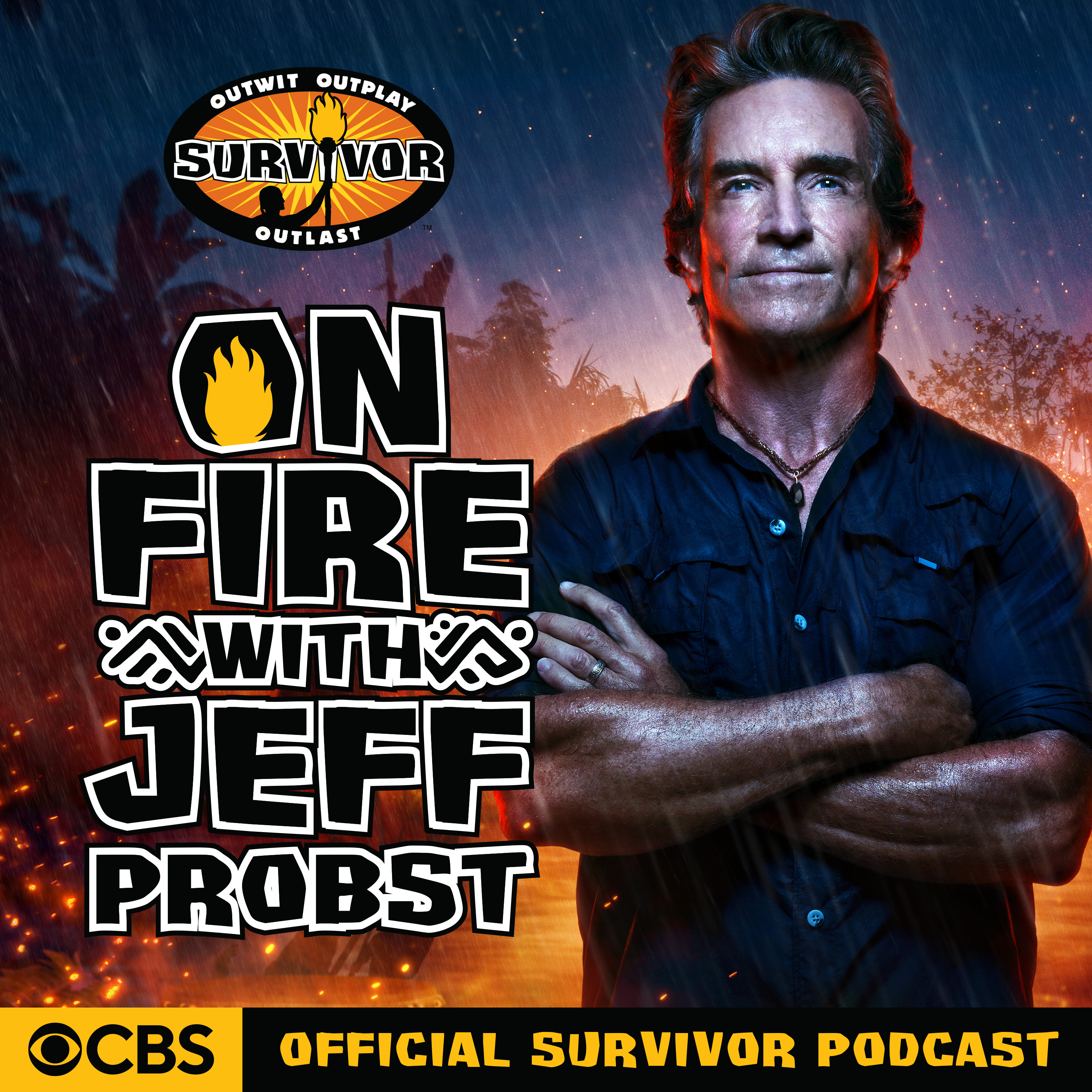 Presenting On Fire with Jeff Probst: The Official Survivor Podcast