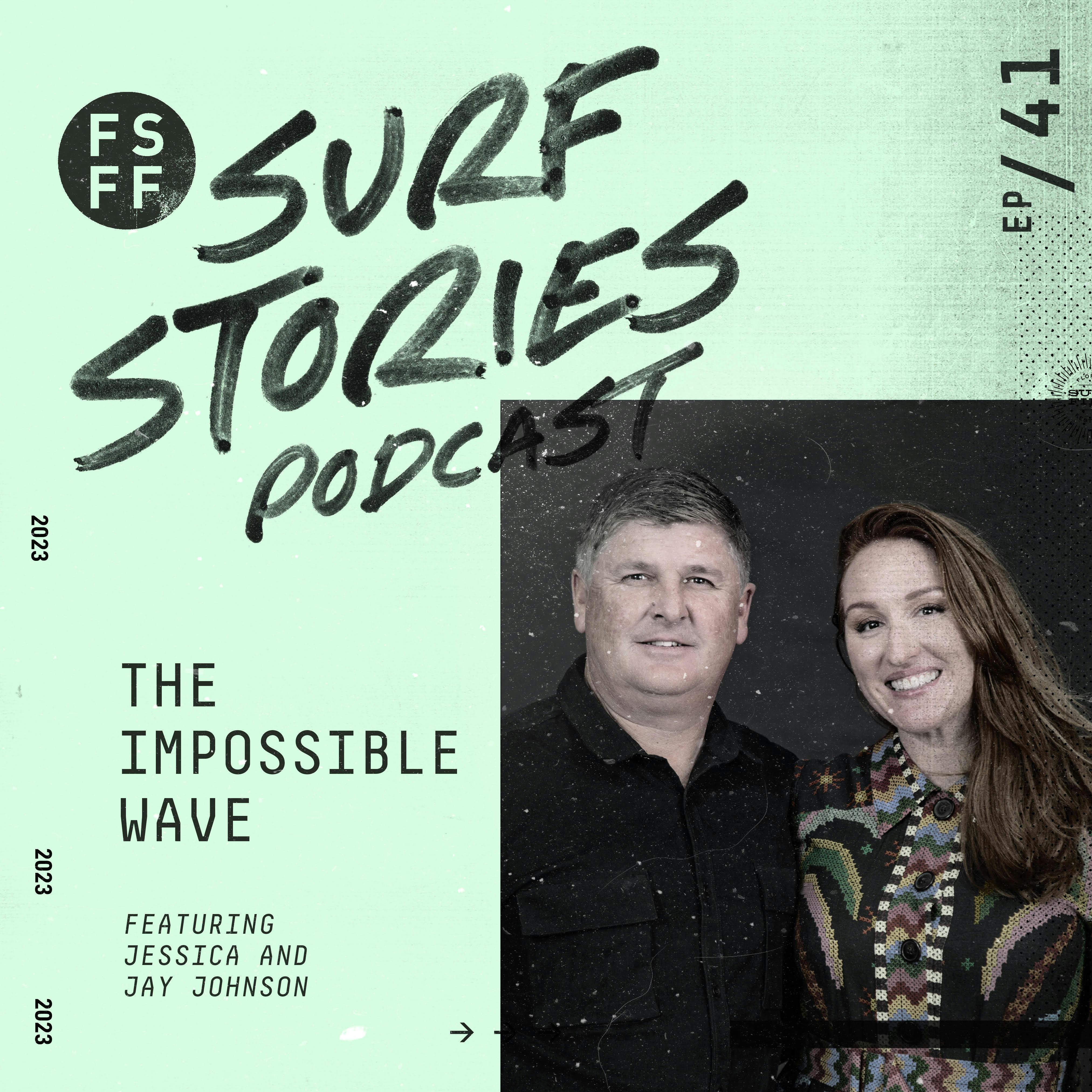 The Impossible Wave with Jessica and Jay Johnson