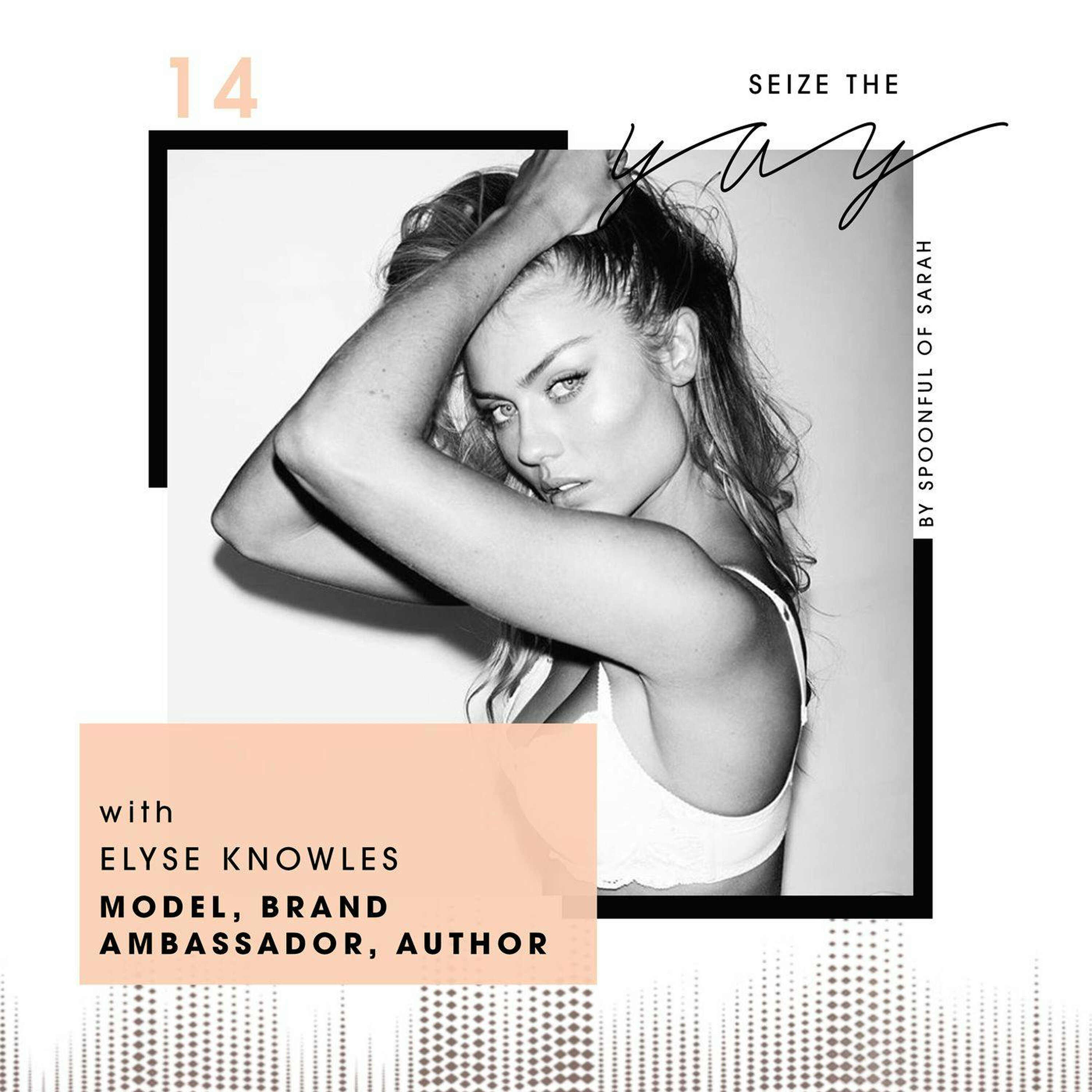 Elyse Knowles // Campaigns, catwalks, construction and camping... The true blue Aussie model who loves to get her hands dirty episode artwork
