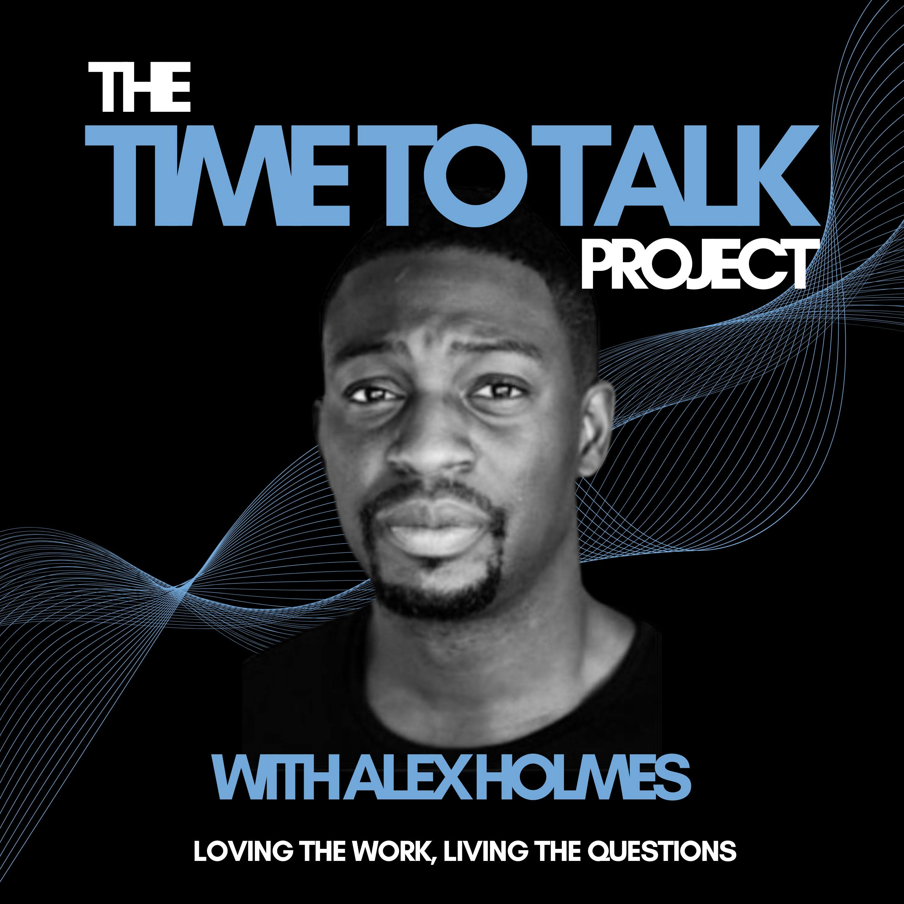 Time To Talk with Alex Holmes podcast