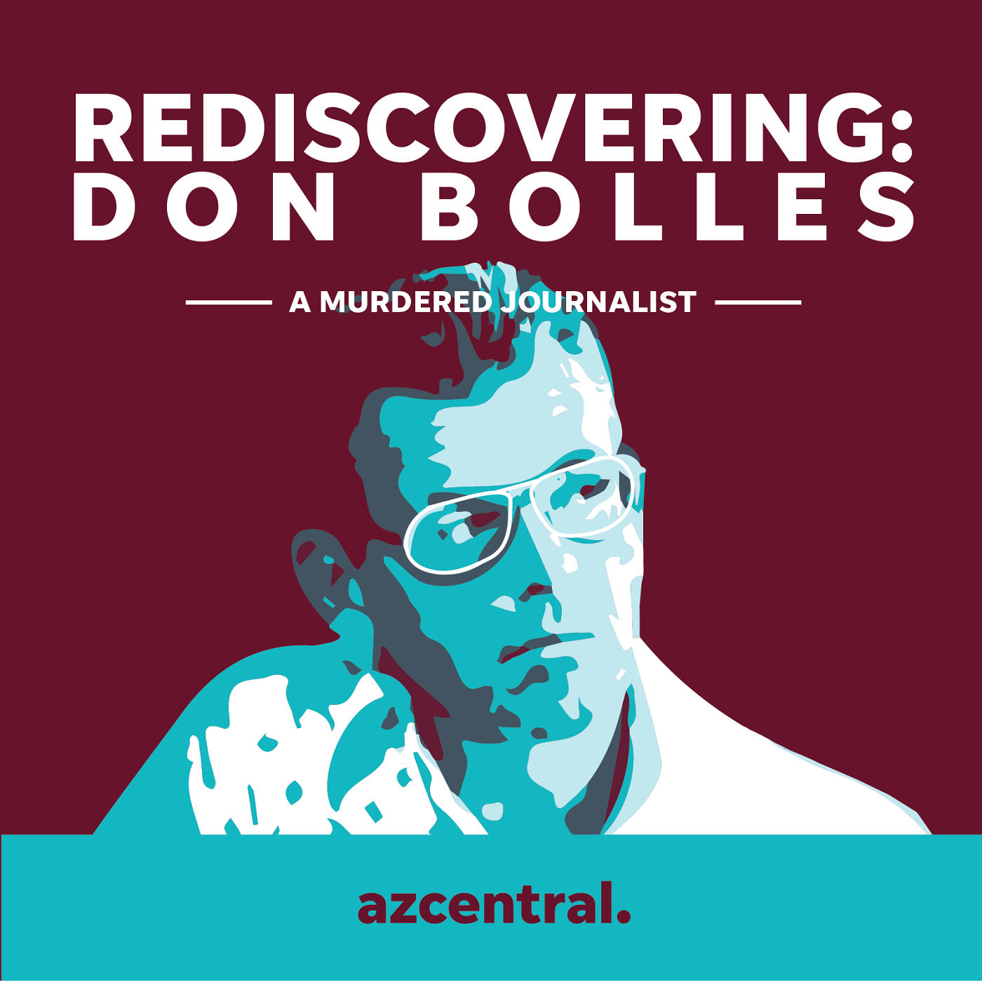 Coming soon - Rediscovering: Don Bolles, a murdered journalist