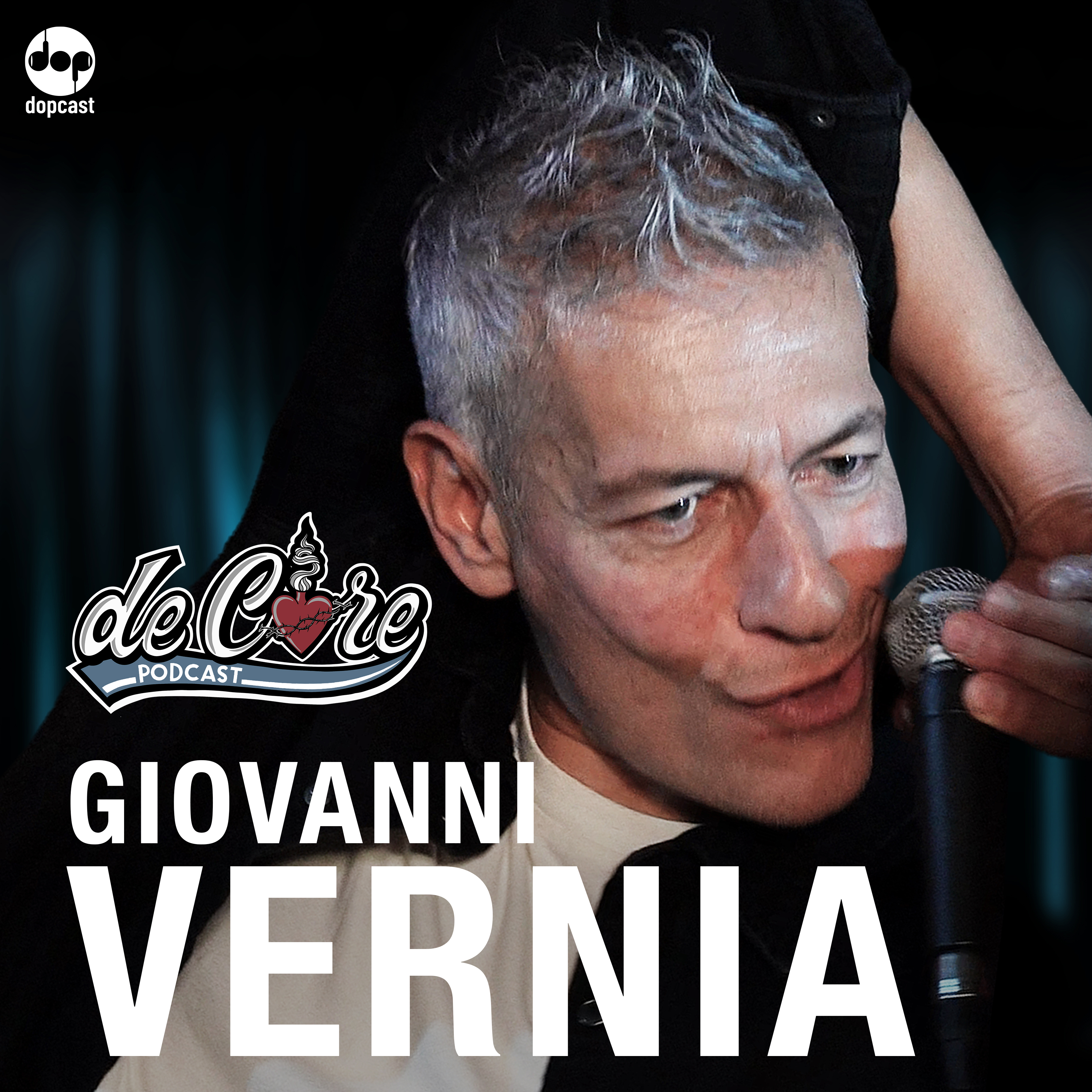 Ep.120 Giovanni Vernia - De Core Podcast