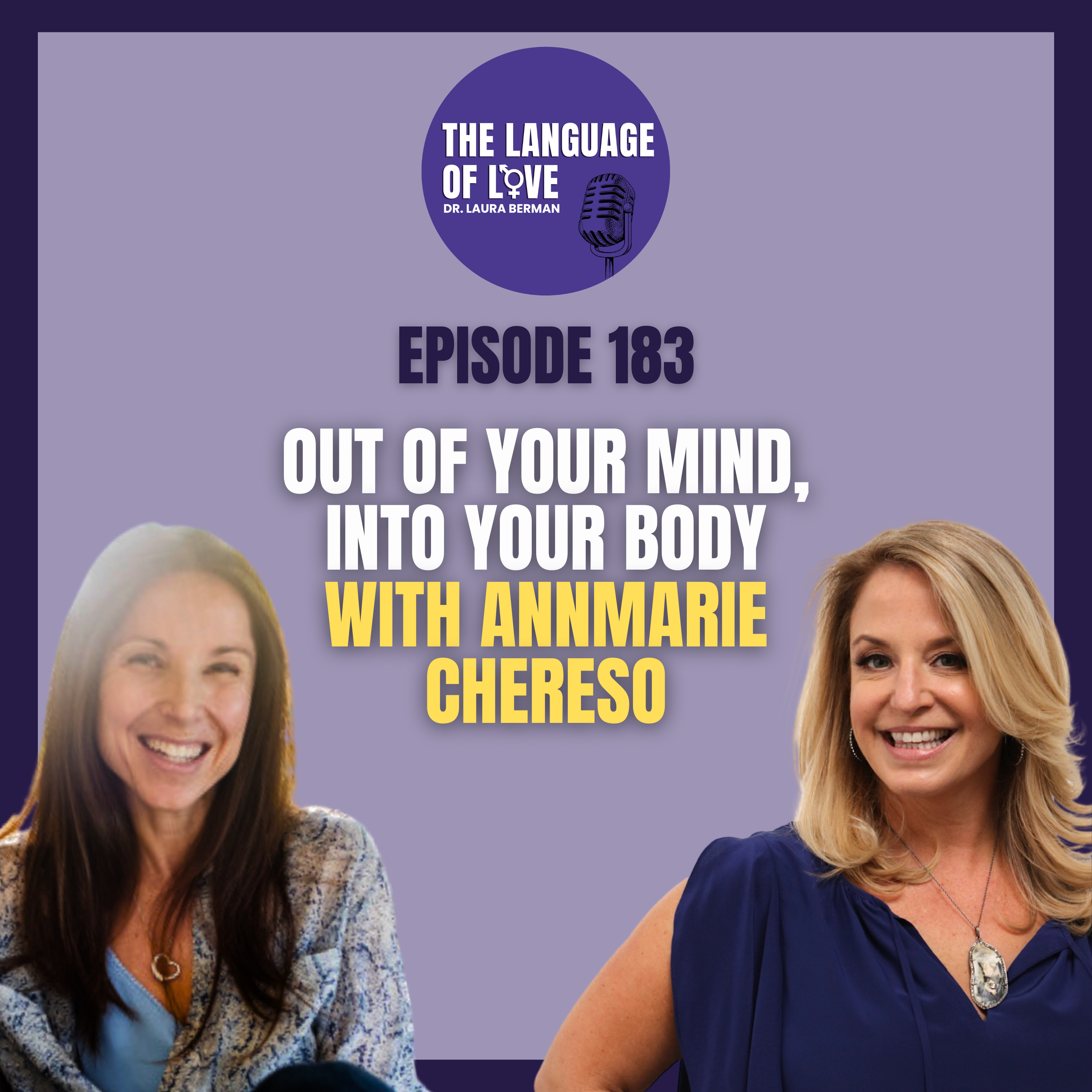 Out Of Your Mind, Into Your Body with Annmarie Chereso episode artwork