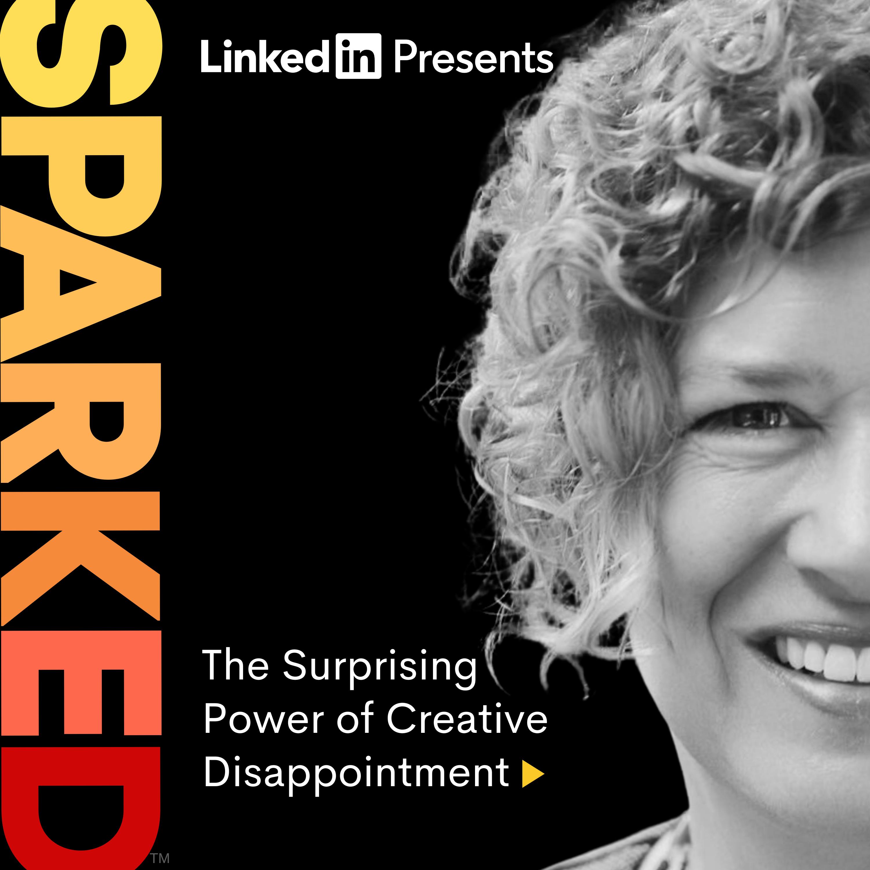 The Surprising Power of Creative Disappointment The Surprising Power of Creative Disappointment