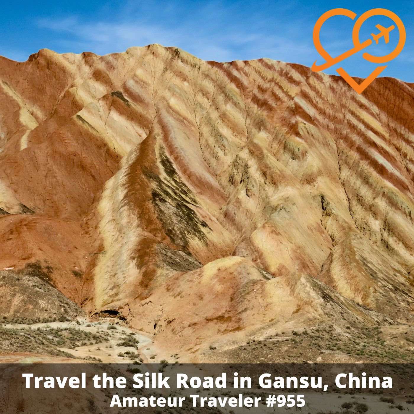 AT#955 - Travel the Silk Road in Gansu, China