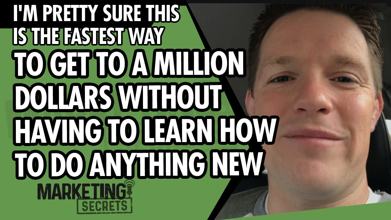 I'm Pretty Sure This Is The Fastest Way To Get To A Million Dollars Without Having To Learn How To Do Anything New