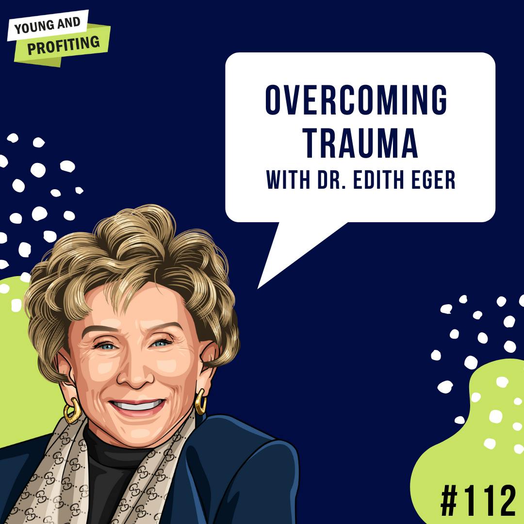 Holocaust Survivor, Dr. Edith Eger: Overcoming Trauma | E112 by Hala Taha | YAP Media Network
