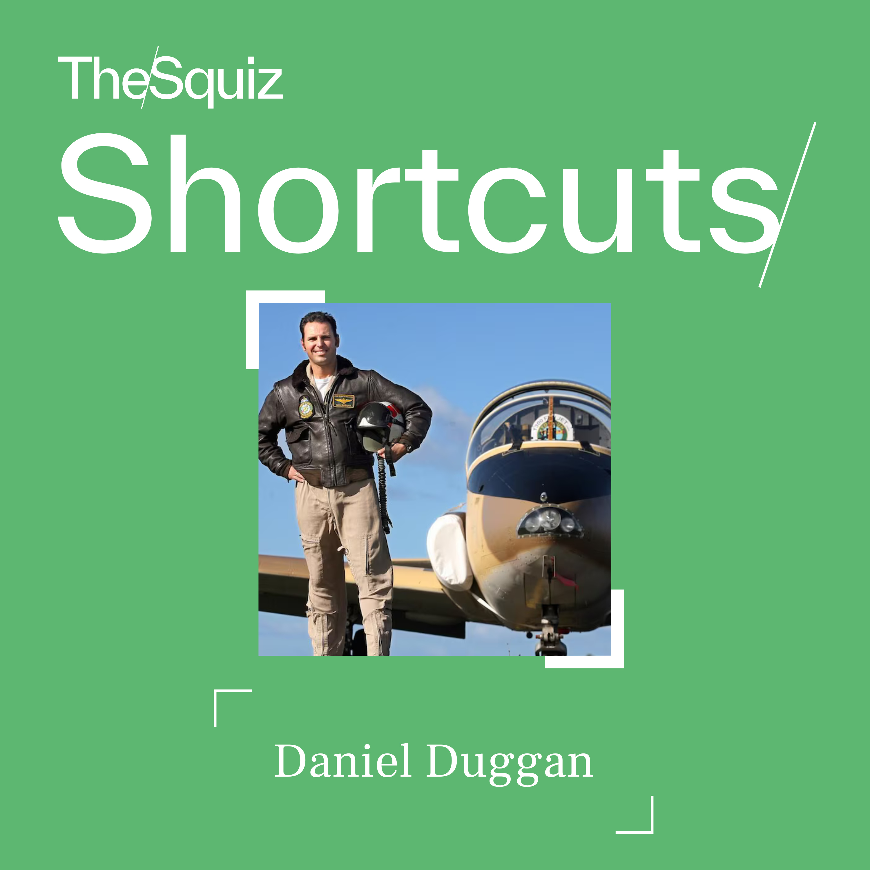 Your Shortcut to... Daniel Duggan