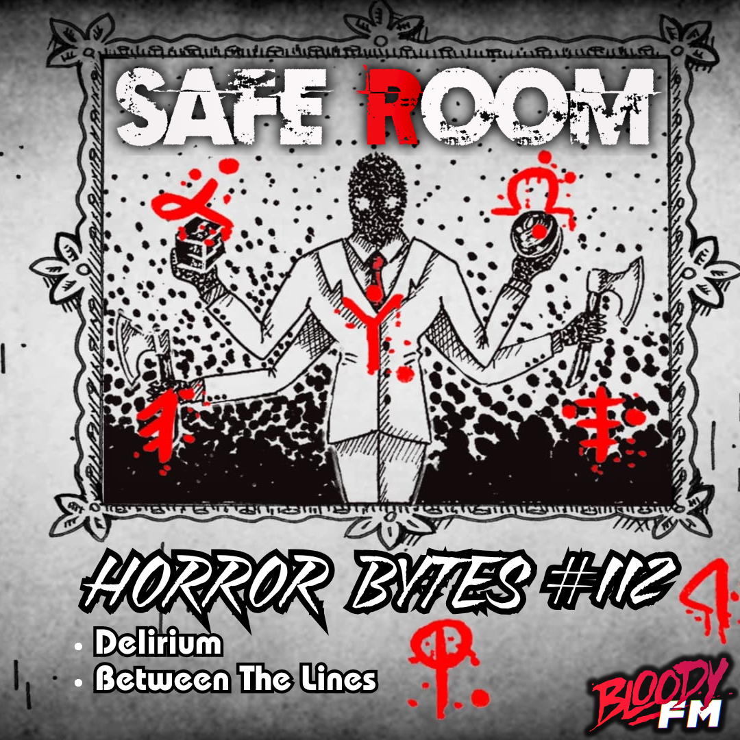 Horror Bytes #112: Delirium & Between the Lines