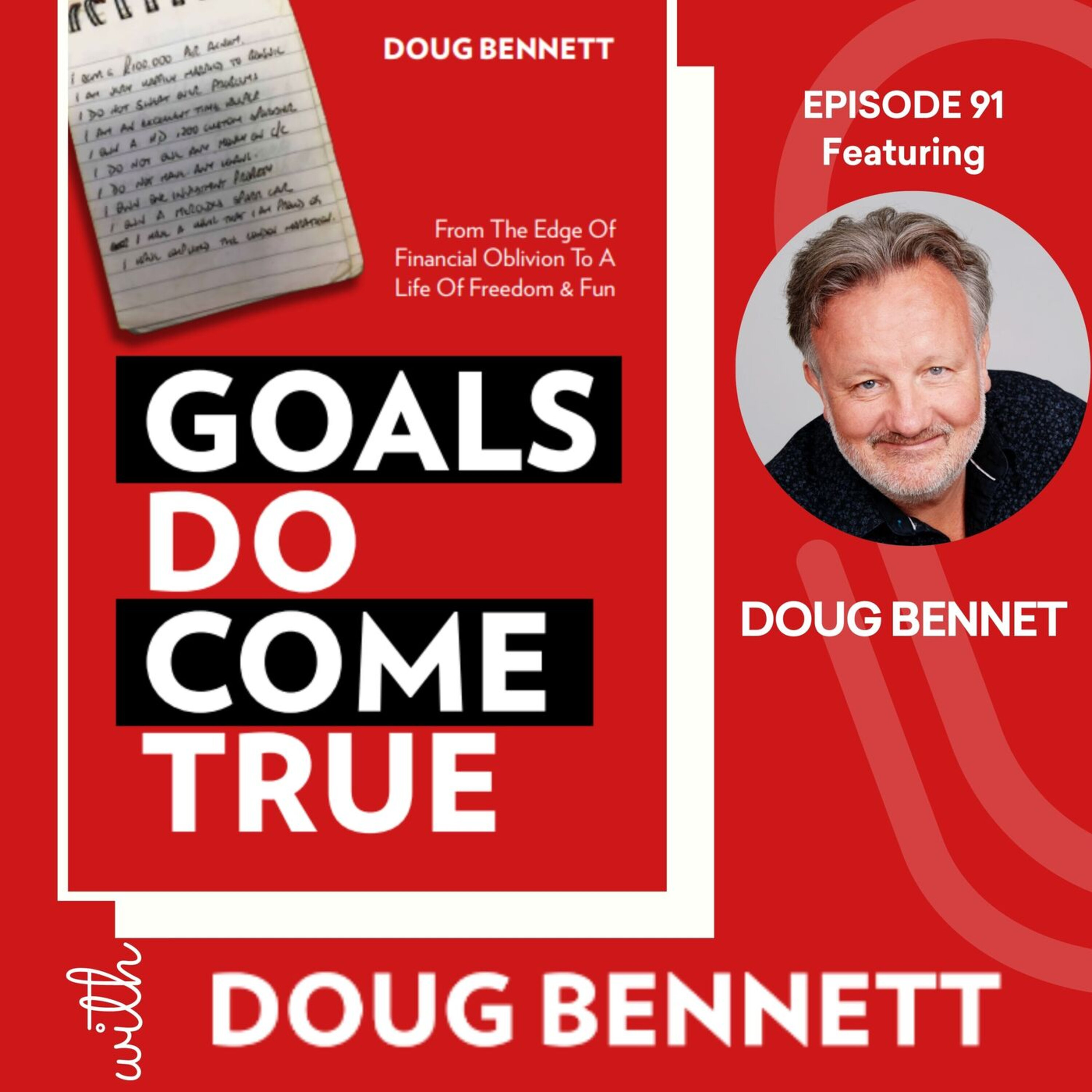 Goals DO Come True with Doug Bennett