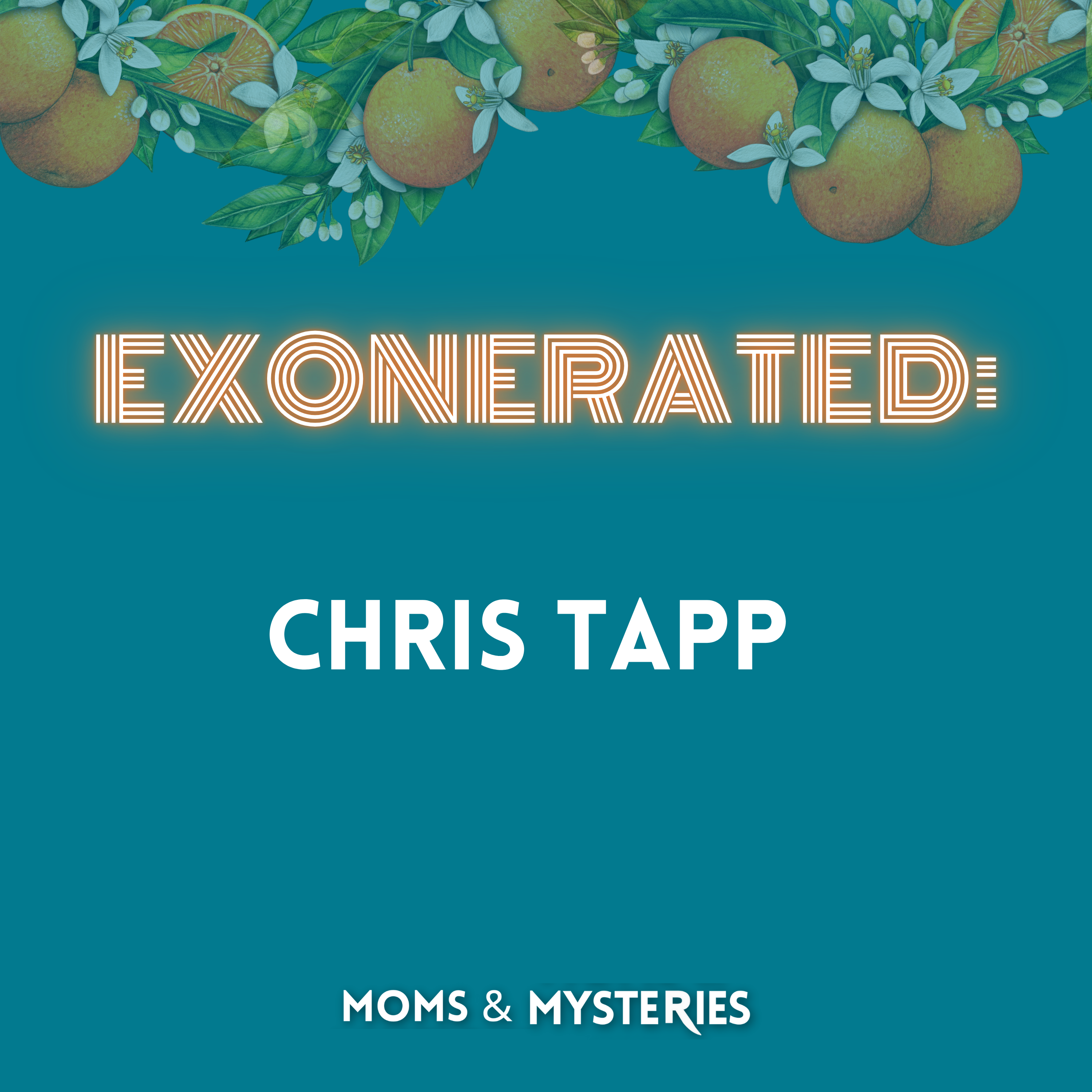 Chris Tapp: Exonerated, Then Murdered