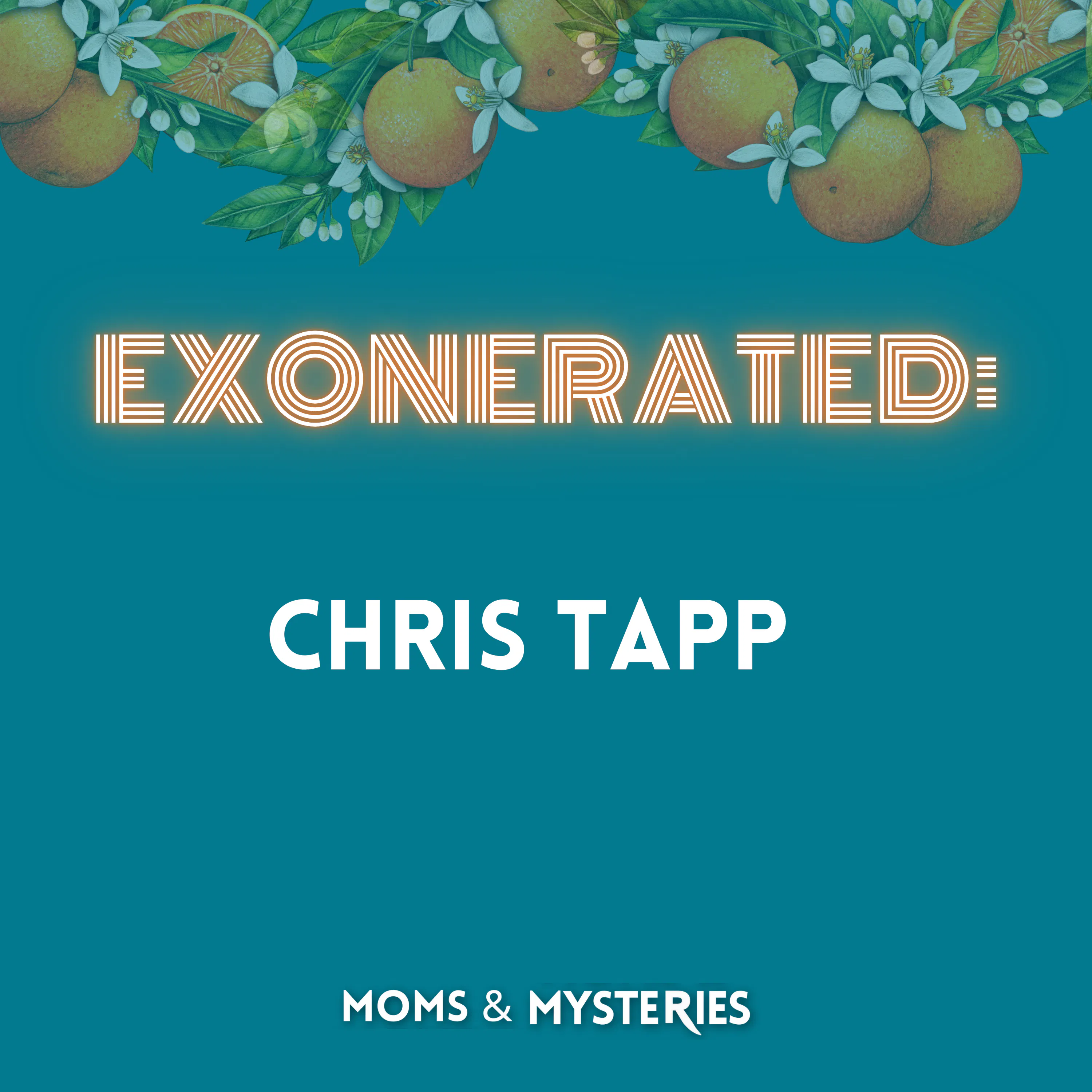 Chris Tapp: Exonerated, Then Murdered