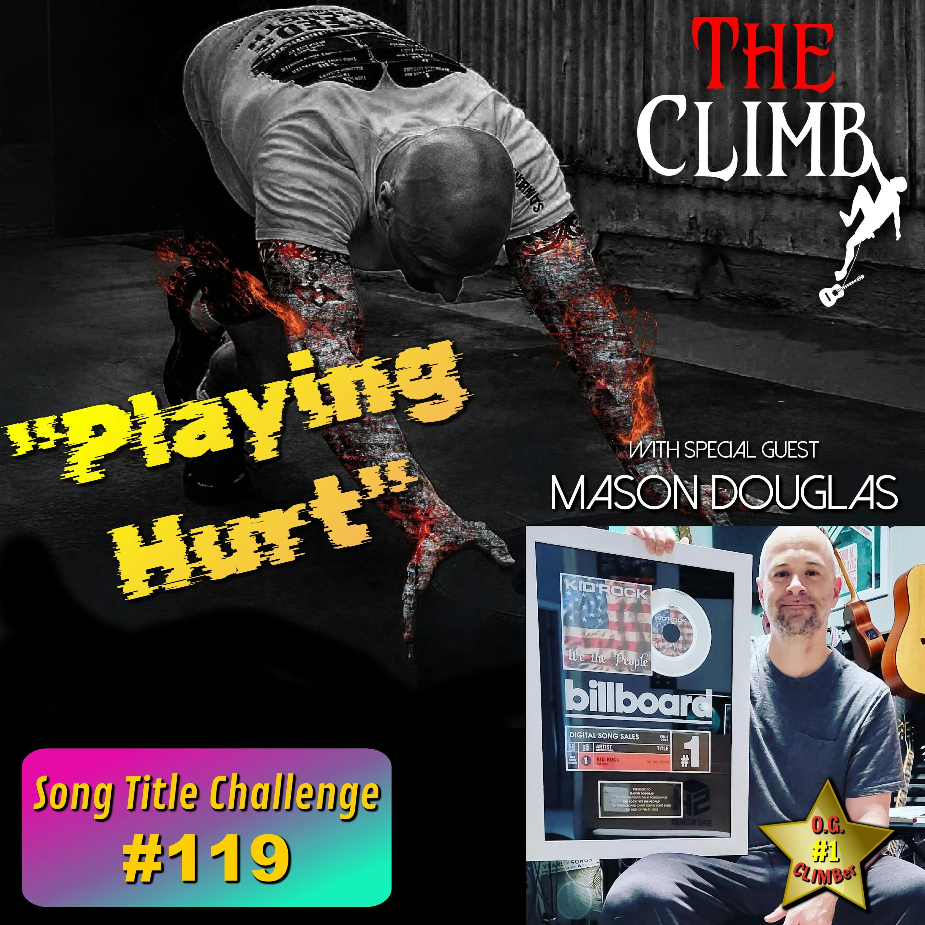 Song Title Challenge #119: ”Playing Hurt” w/ Mason Douglas