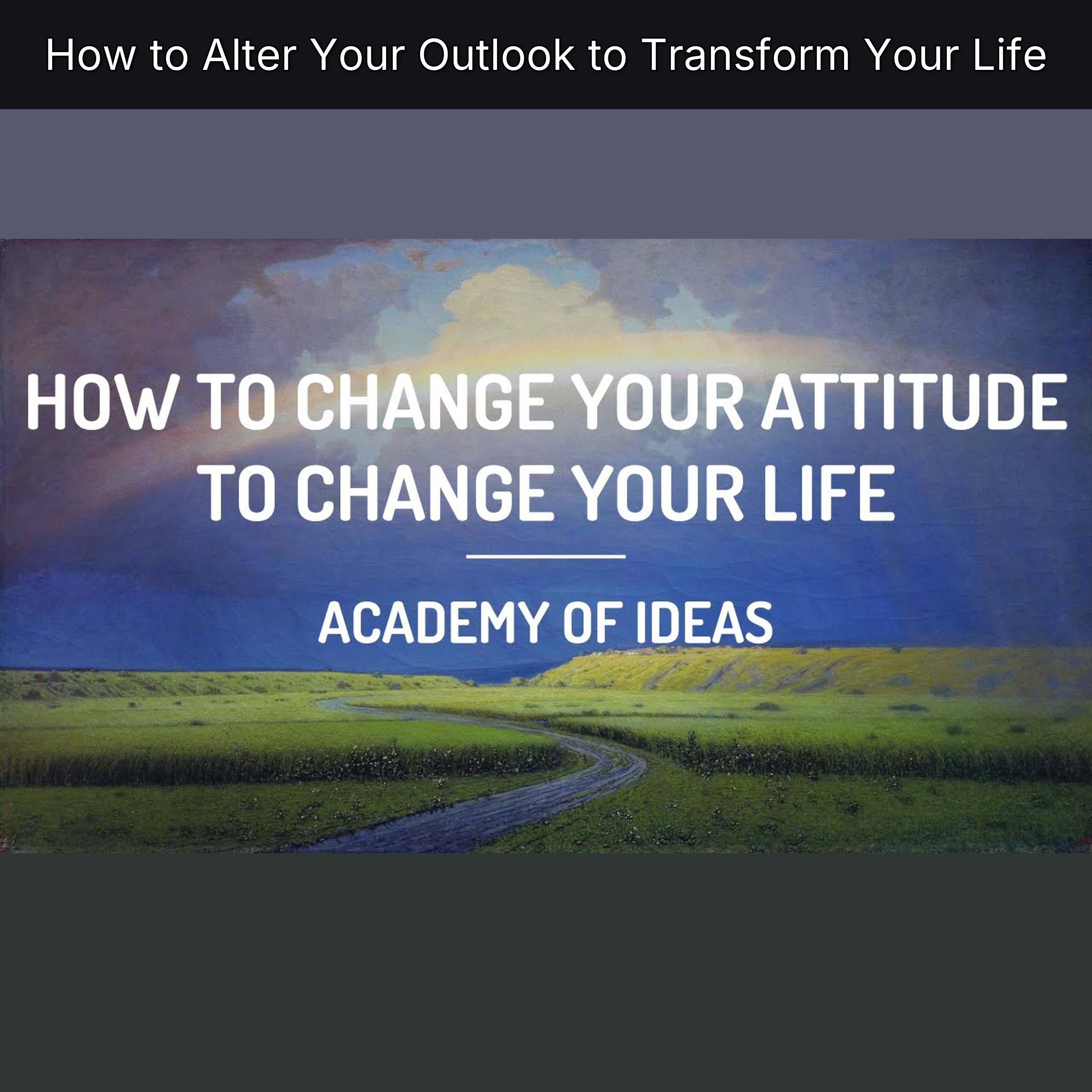 How to Alter Your Outlook to Transform Your Life episode artwork