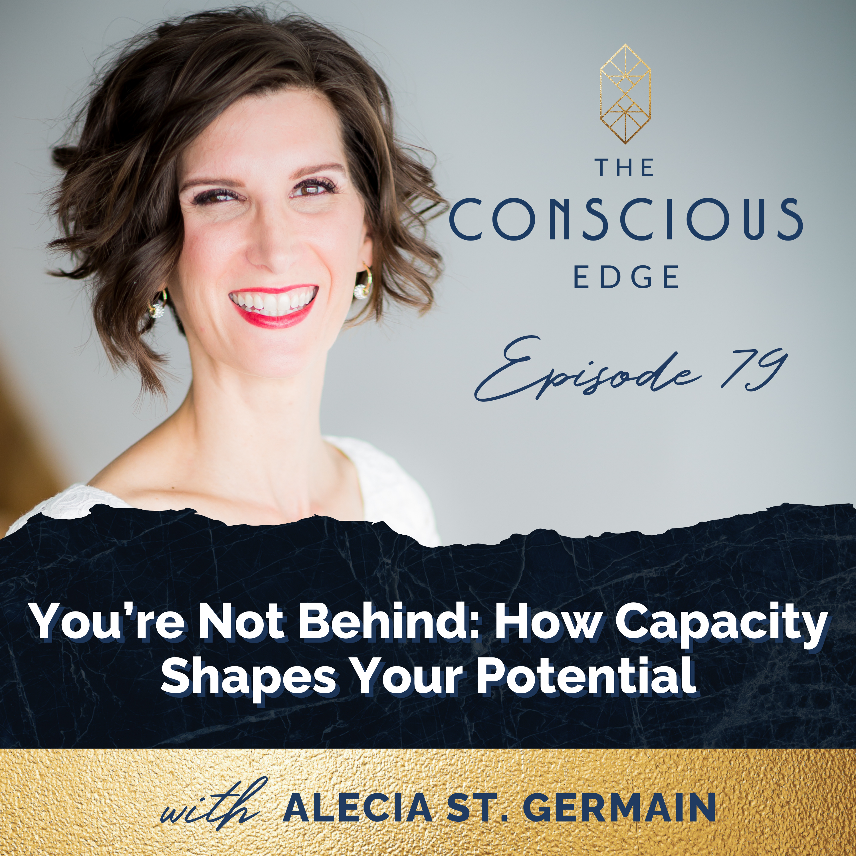 You’re Not Behind: How Capacity Shapes Your Potential EP 79 episode artwork