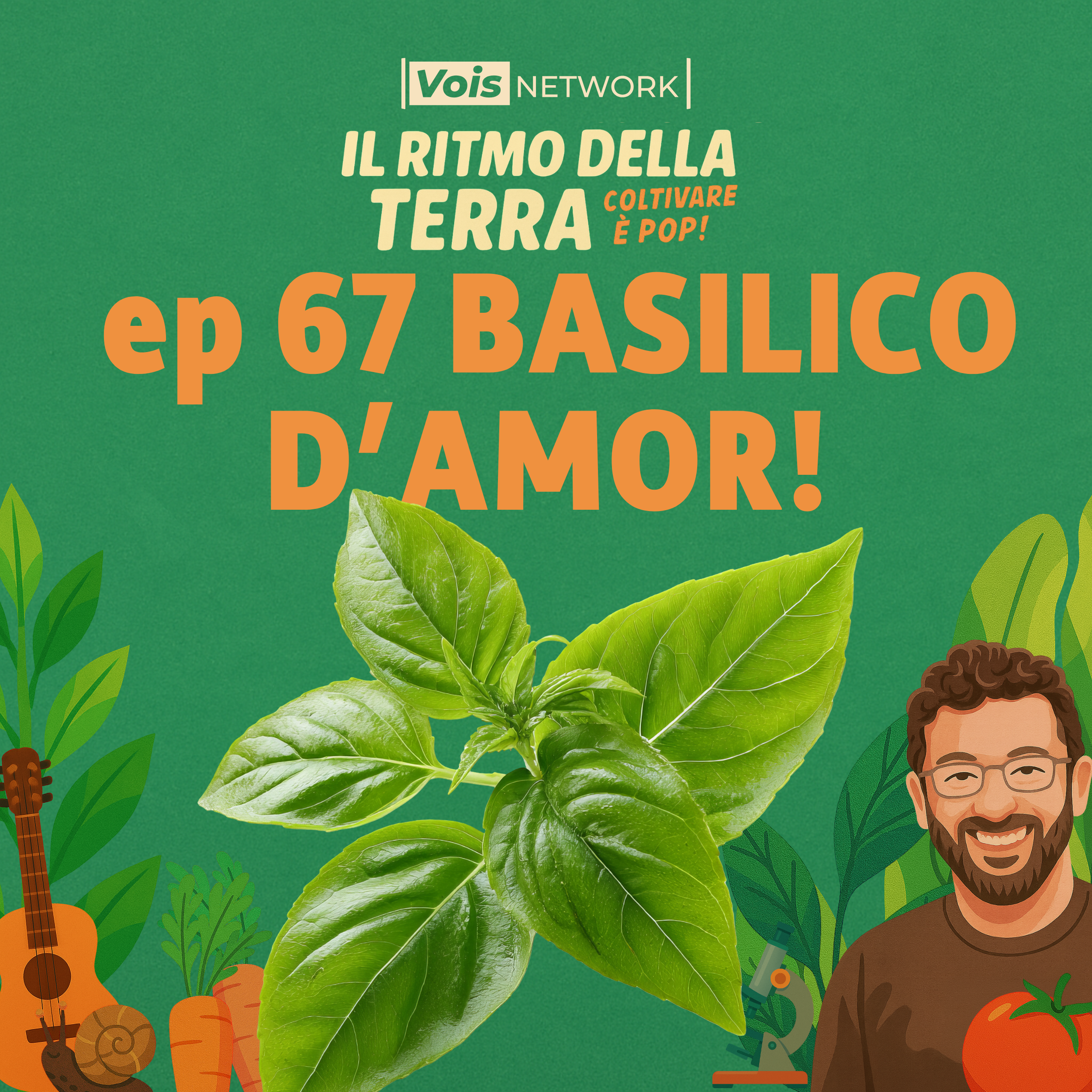 Basilico d’amor! - Ep 67 - Il ritmo della terra episode artwork