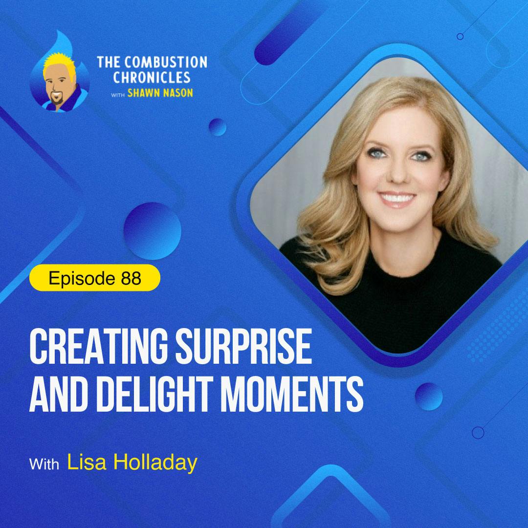 Creating Surprise and Delight Moments (with Lisa Holladay)