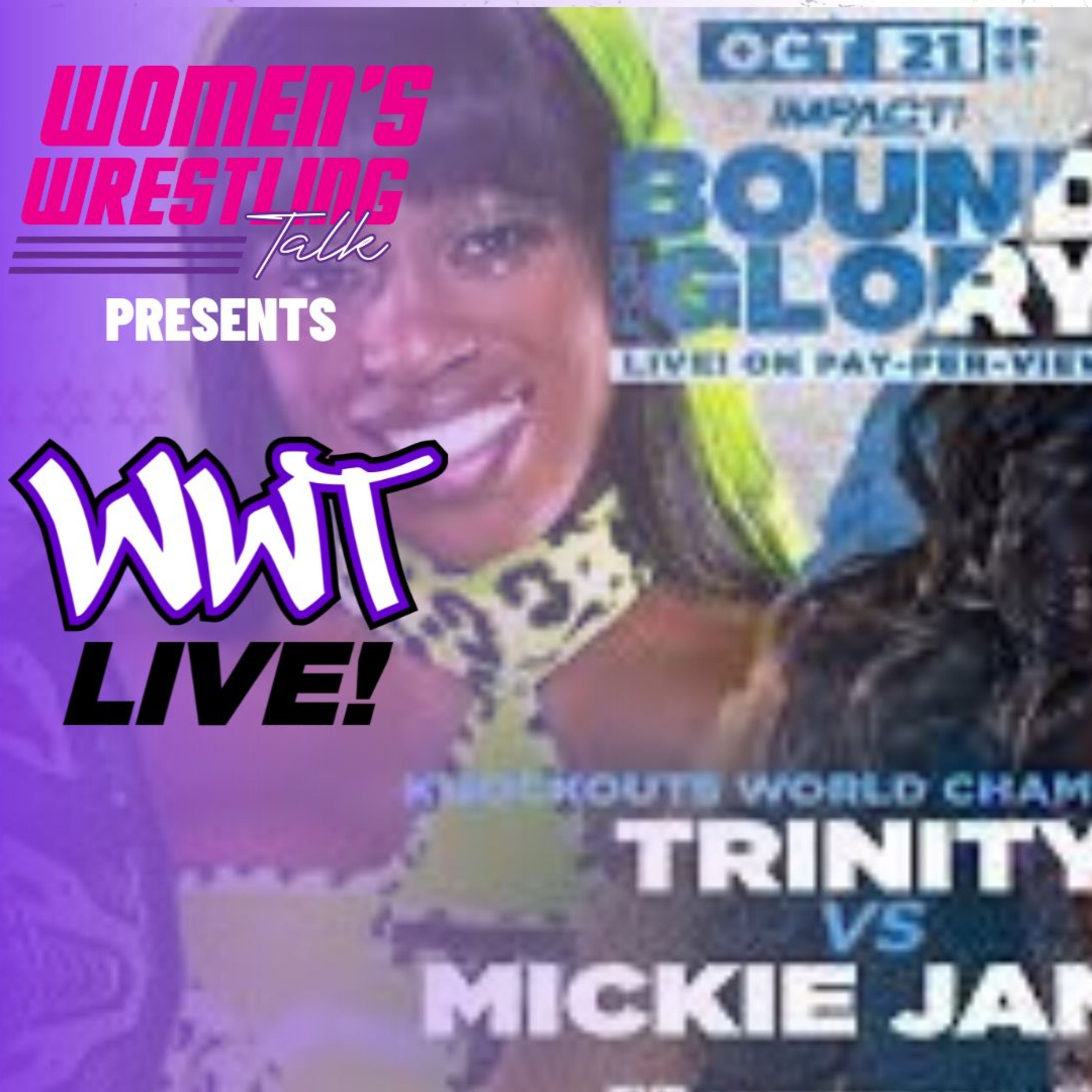 #MickieJames Challenges #Trinity At Bound For Glory|WWT LIVE | 9.29.23 episode artwork