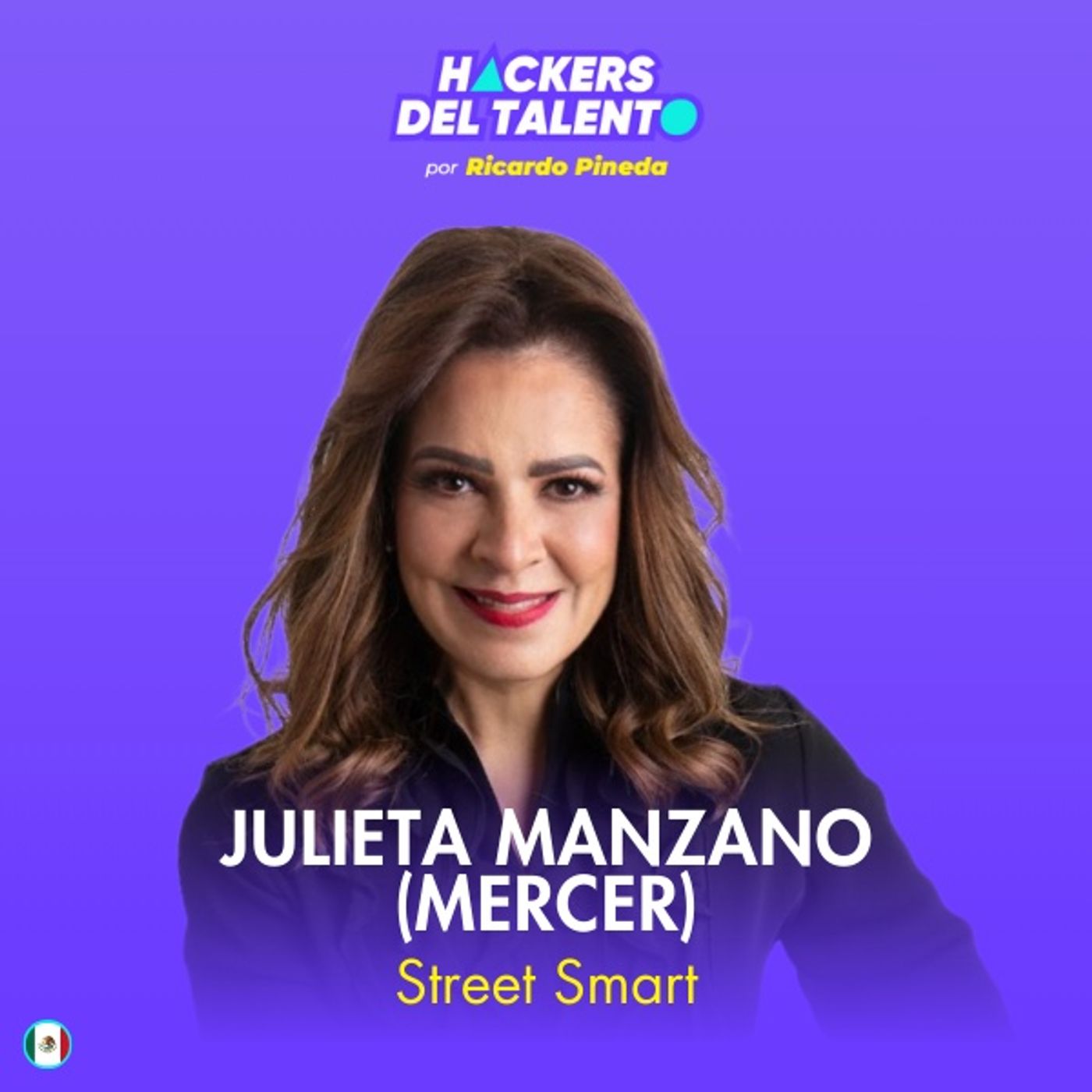 386. Street Smart - Julieta Manzano (Mercer) episode artwork