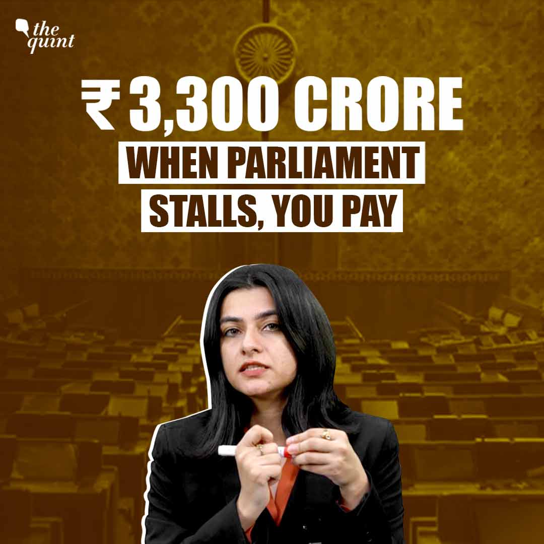 ₹3,300 Crore Wasted: Parliament Didn’t Work. You Paid. | The Quint