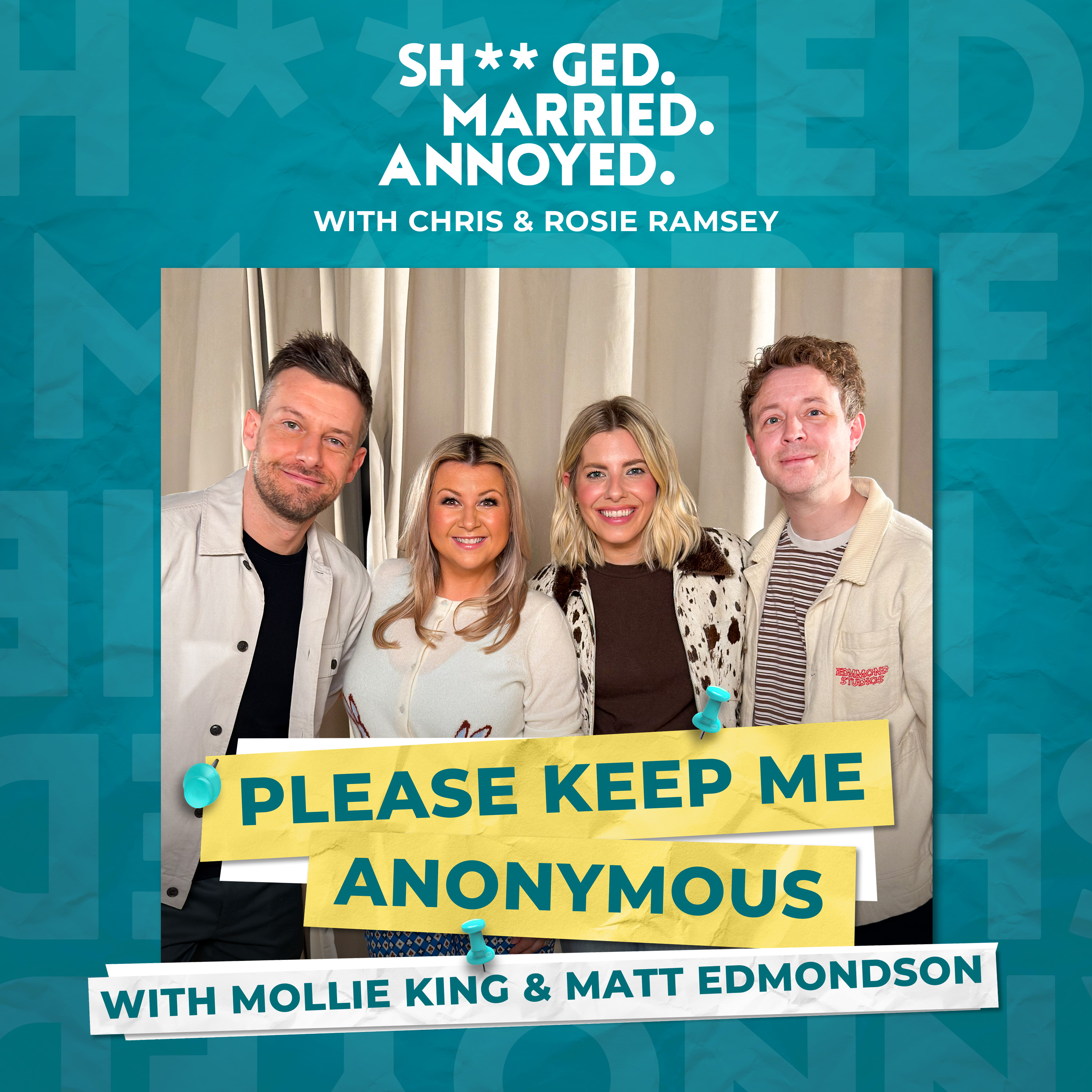 Please Keep Me Anonymous with Mollie King and Matt Edmondson