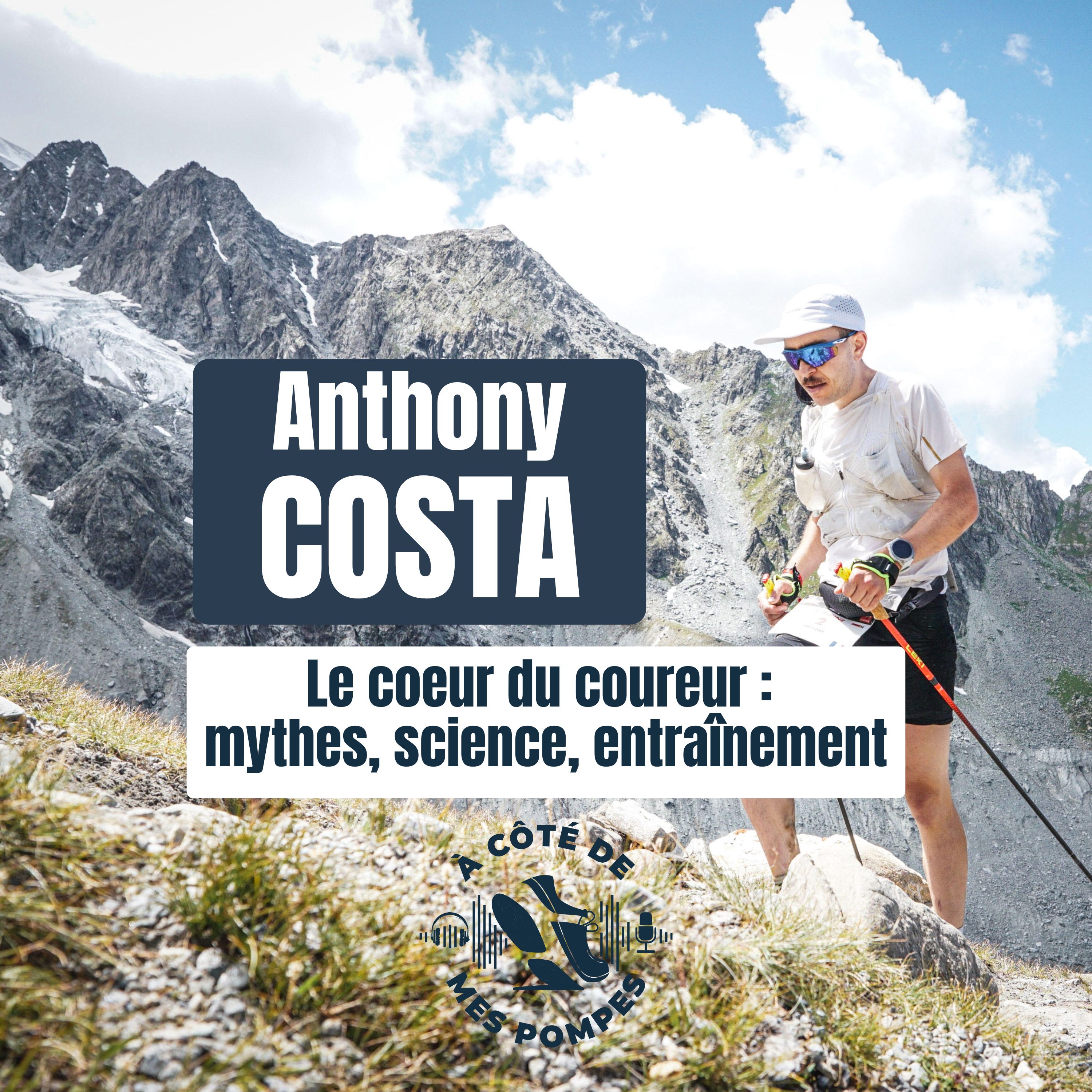 #329 - Anthony Costa (cardiologue du sport) - Le Cœur du coureur : mythes, science et entraînement