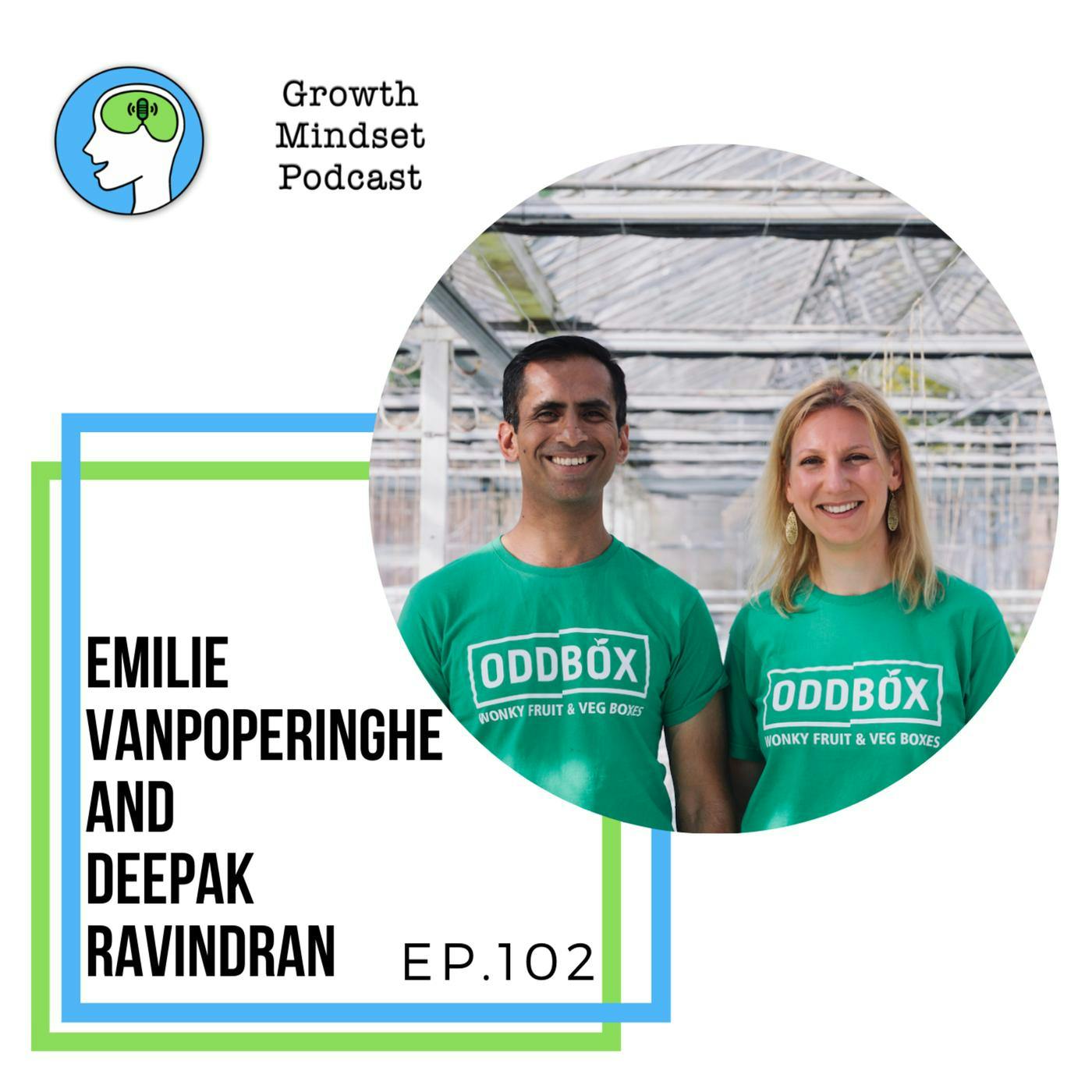 99: Things Don't Need to be Perfect - OddBox co-founders, Deepak Ravindran and Emilie Vanpoperinghe