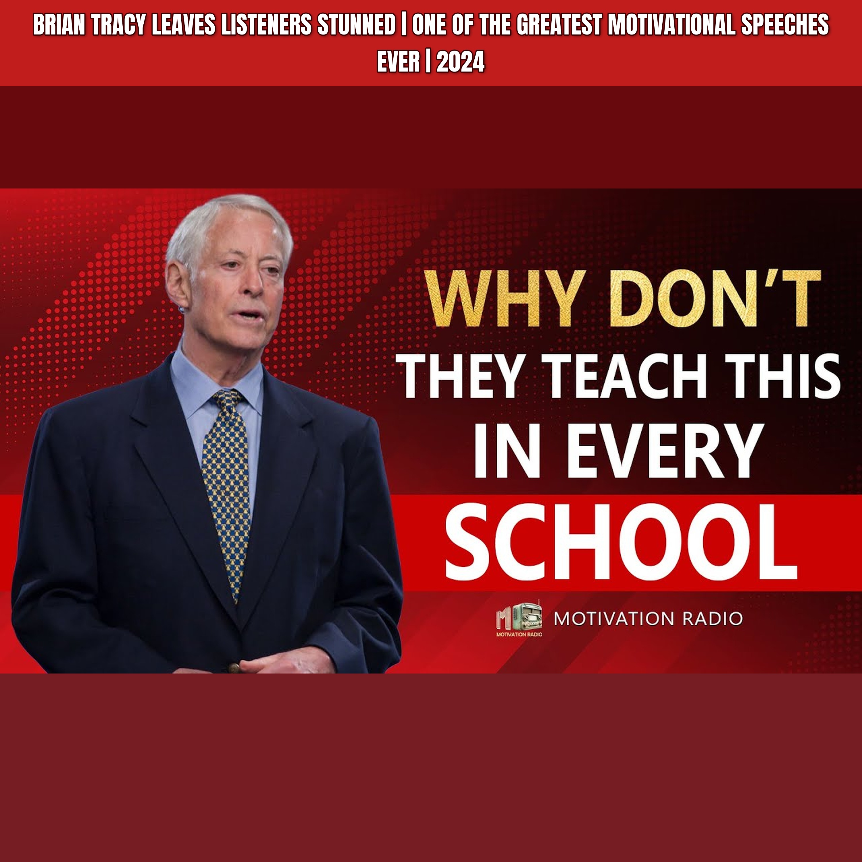 Brian Tracy Leaves Listeners STUNNED | One of the Greatest Motivational Speeches Ever | 2024