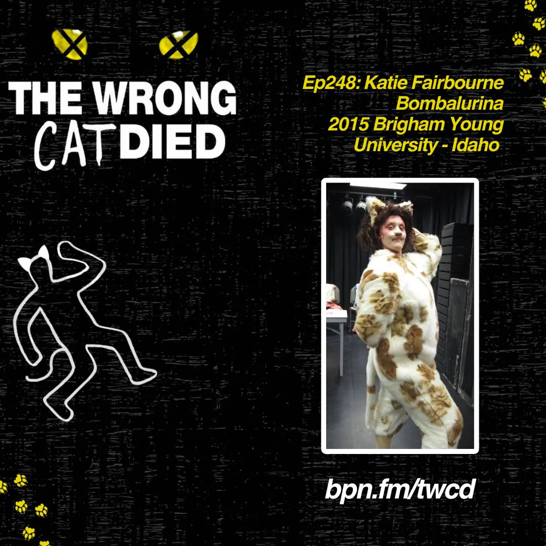 Ep248 - Katie Fairbourne, Bombalurina in 2015 Brigham Young University-Idaho Production Ep248 - Katie Fairbourne, Bombalurina in 2015 Brigham Young University-Idaho Production