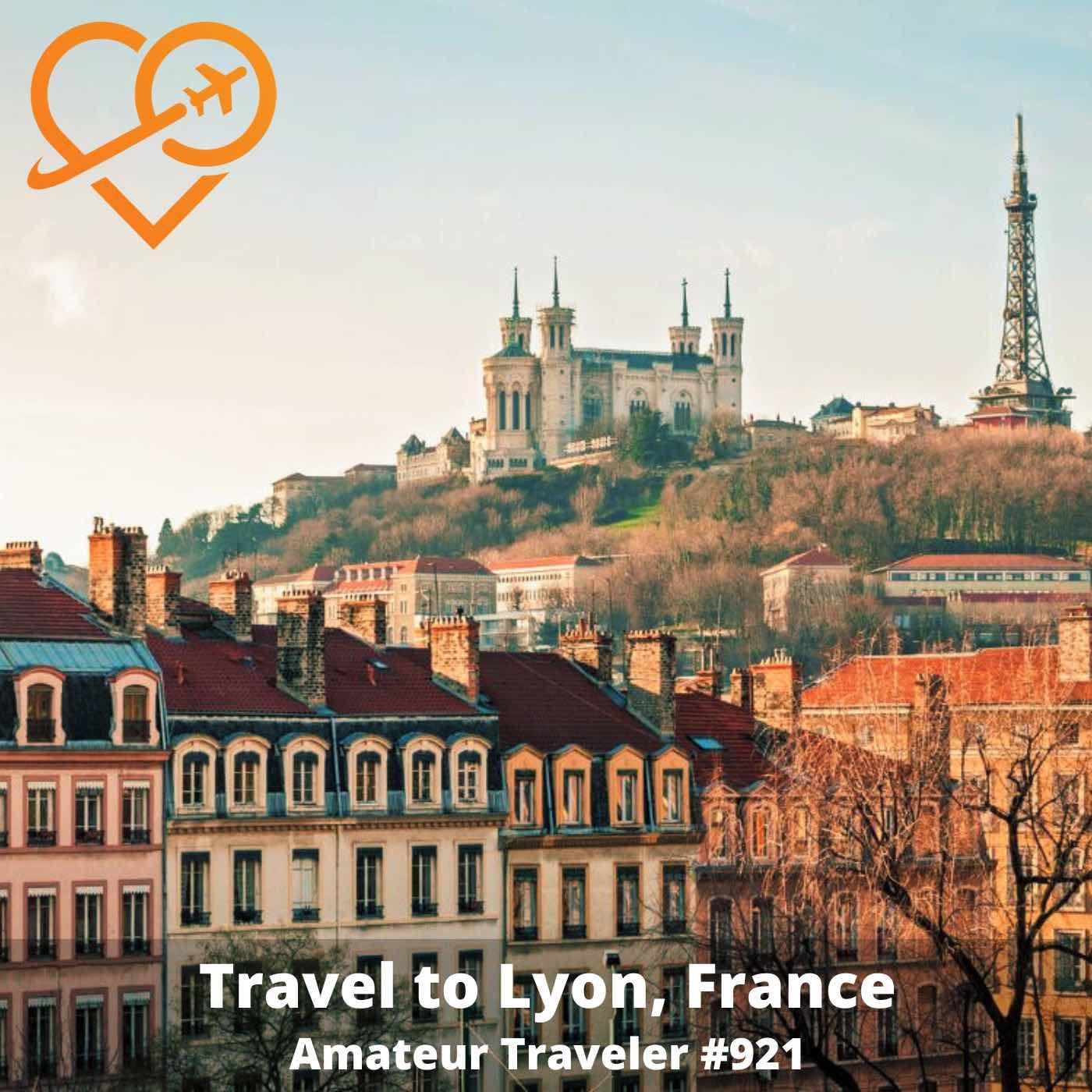 Travel to Lyon, France