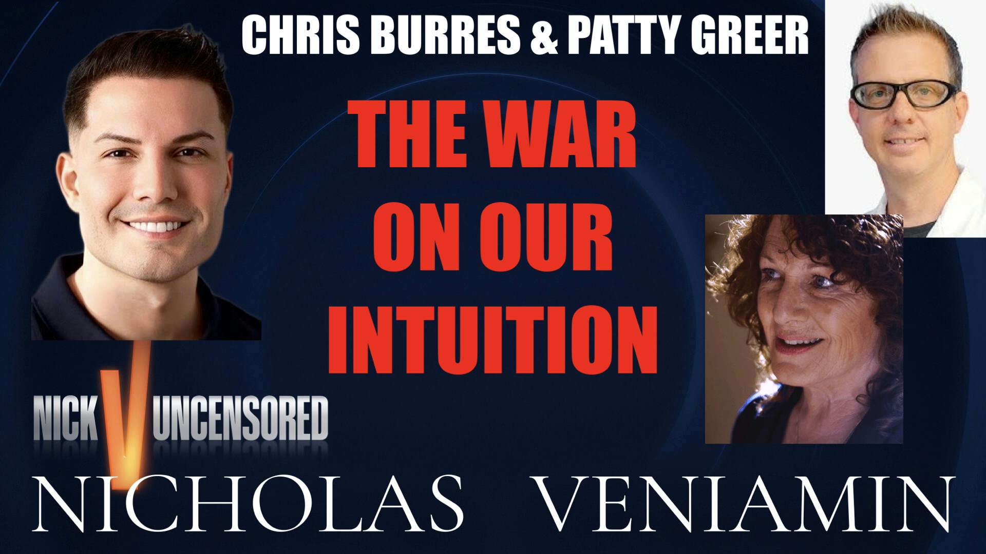Chris & Patty Discuss The War On Our Intuition with Nicholas Veniamin Chris & Patty Discuss The War On Our Intuition with Nicholas Veniamin