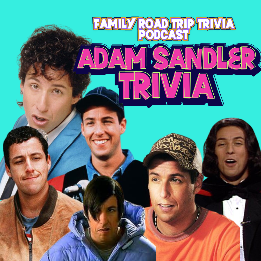 Adam Sandler Trivia - Episode 164