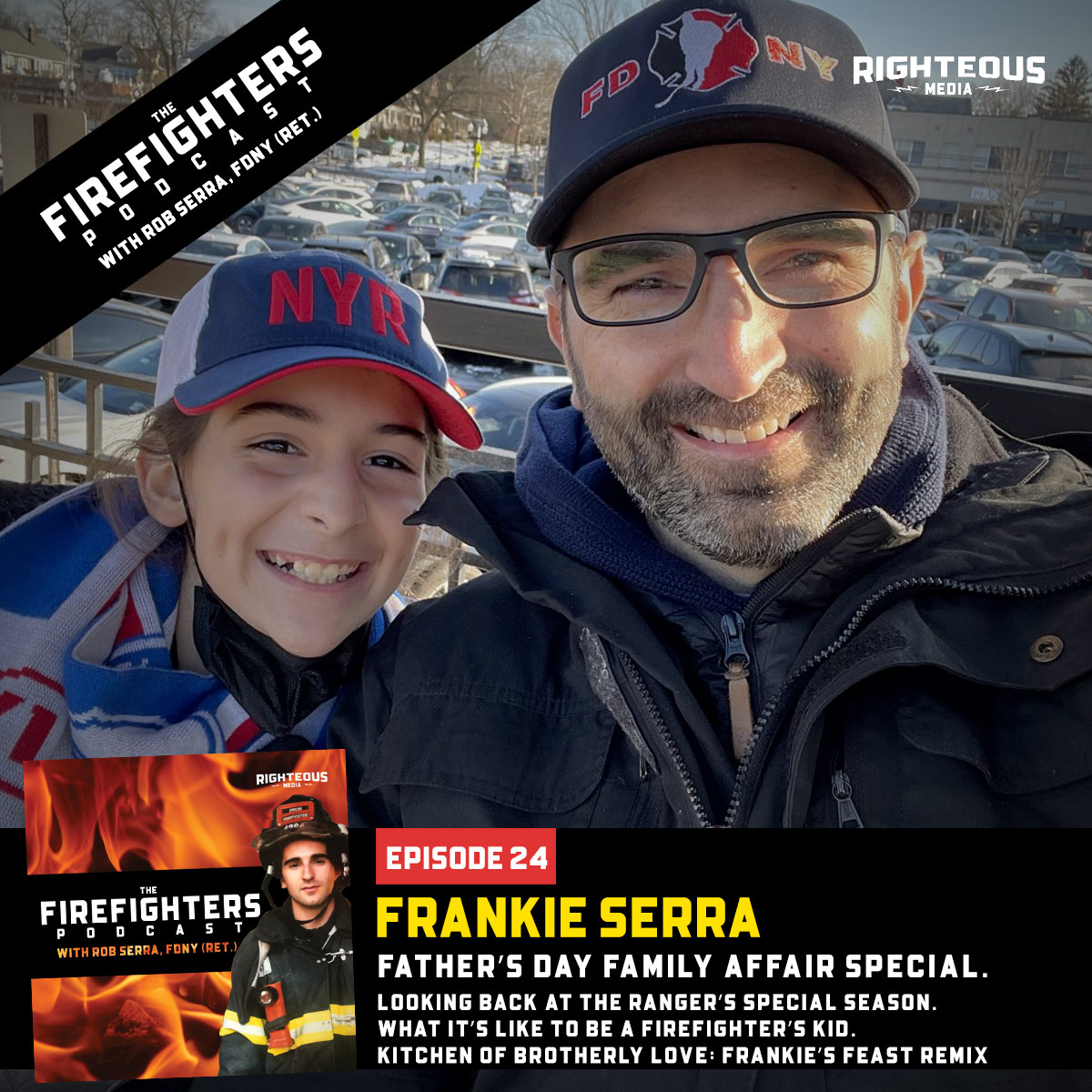 Frankie Serra. Father’s Day Family Affair Special. Looking Back at the Ranger’s Special Season. What It’s Like to Be a Firefighter’s Kid. Kitchen of Brotherly Love: Frankie’s Feast Remix.