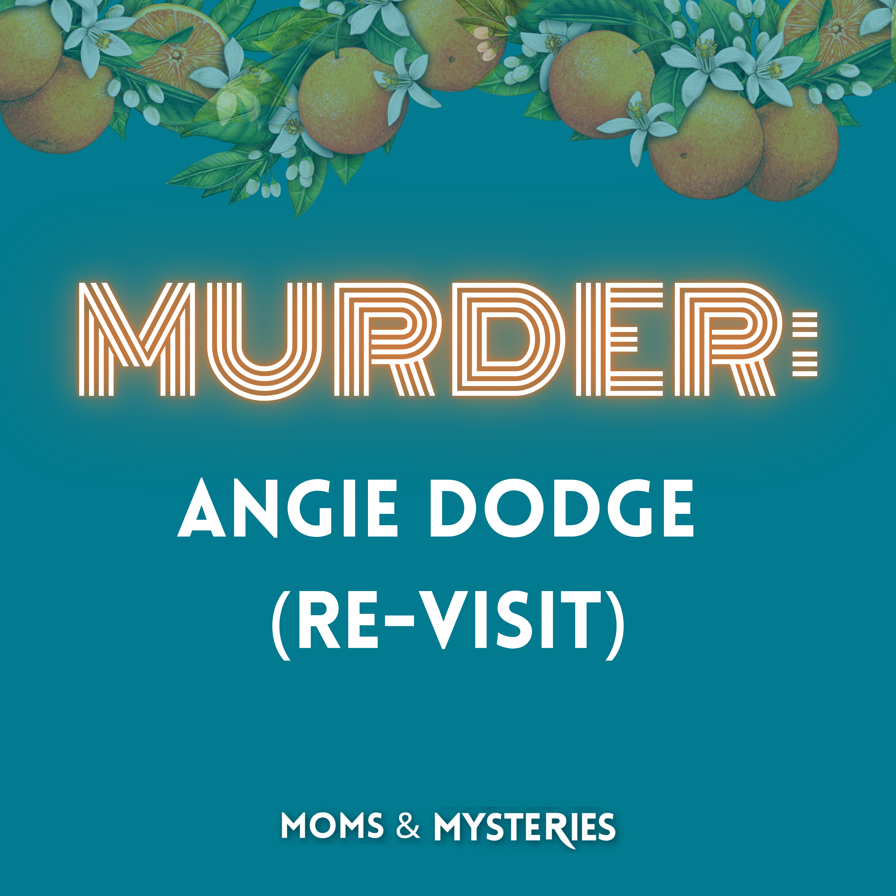 [Wrongful Conviction] Angie Dodge: A Mother's Fight