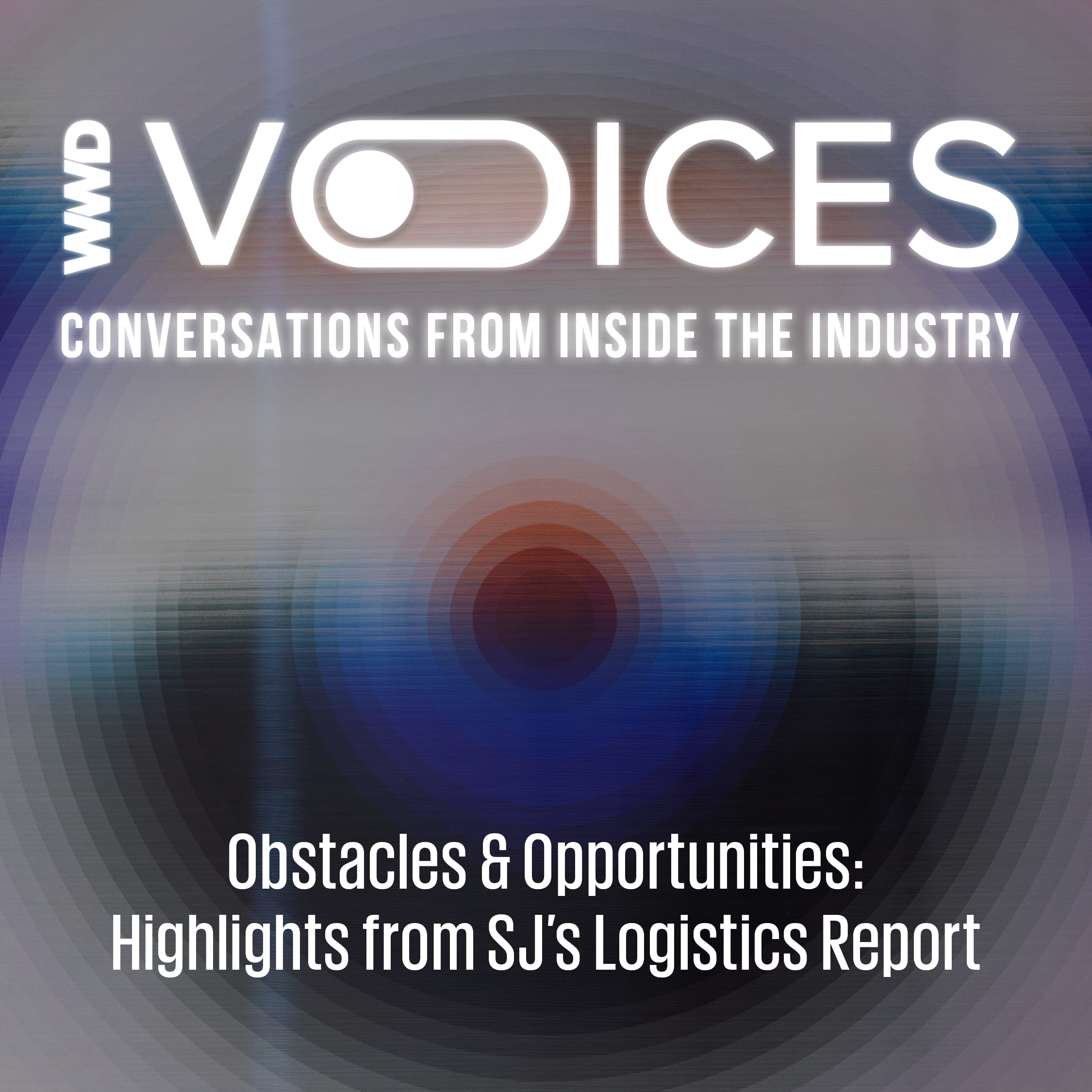Obstacles & Opportunities: Highlights from Sourcing Journal's Logistics Report episode artwork