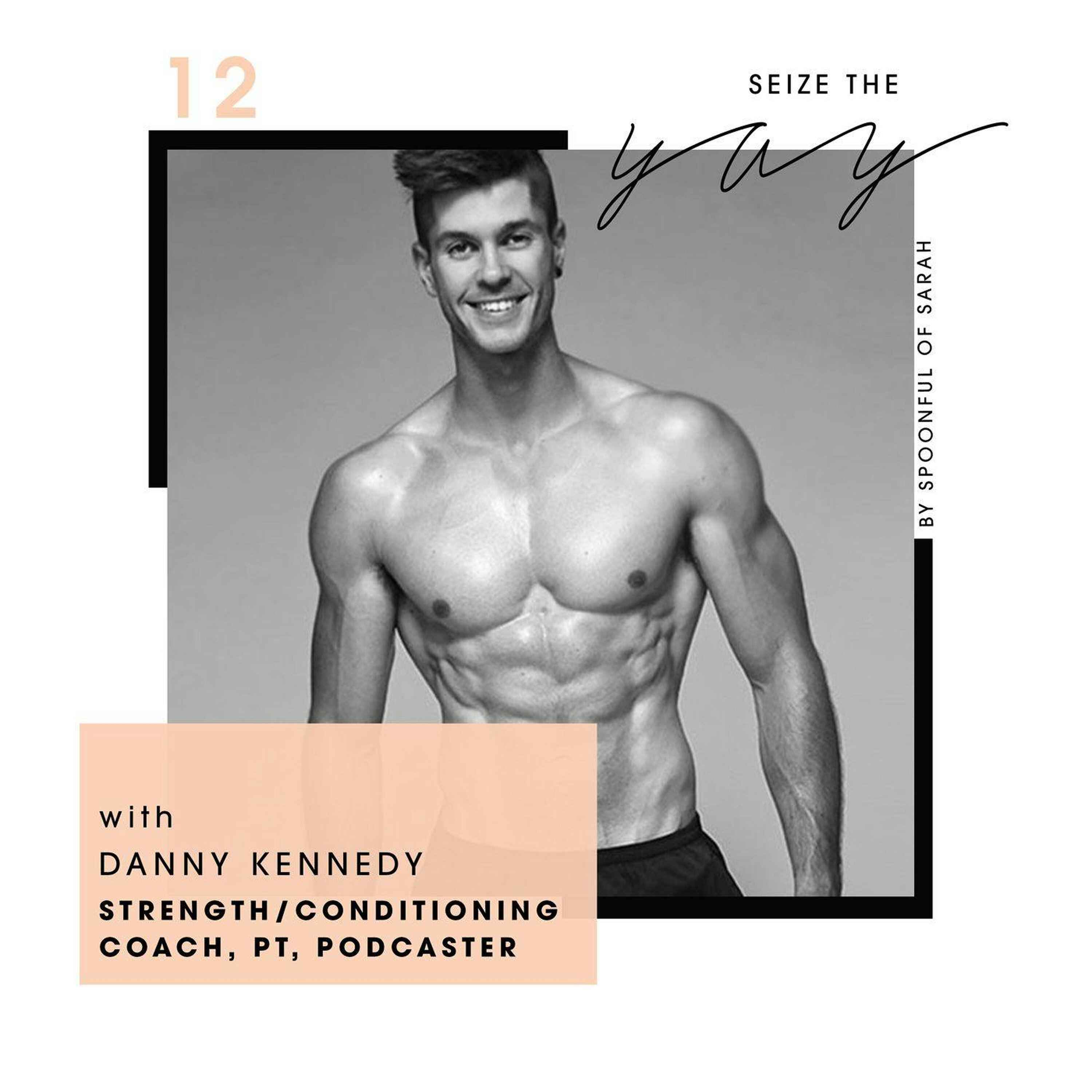 Danny Kennedy // Fitness, food and flexibility episode artwork