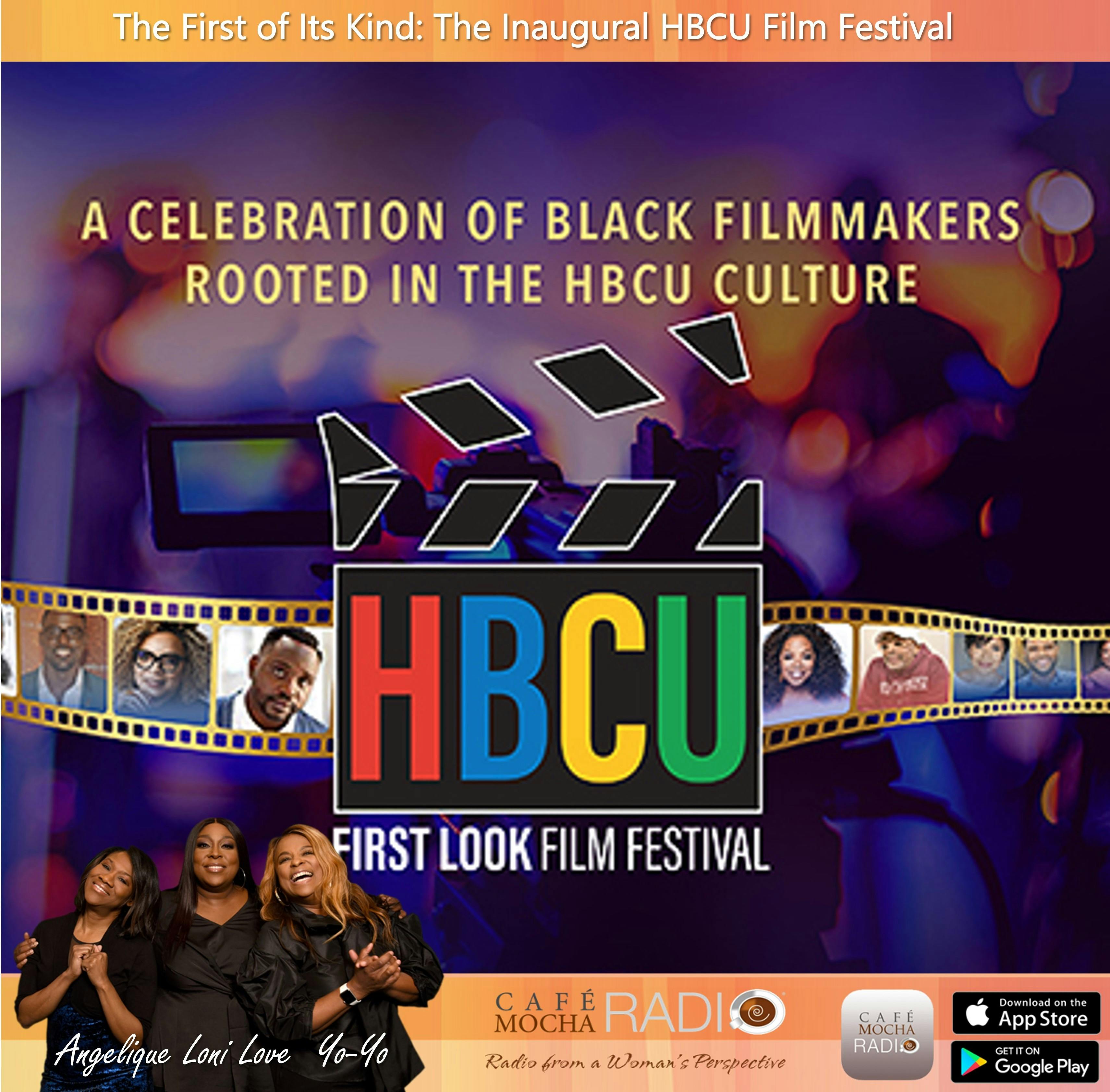 The First of Its Kind: The Inaugural HBCU Film Festival
