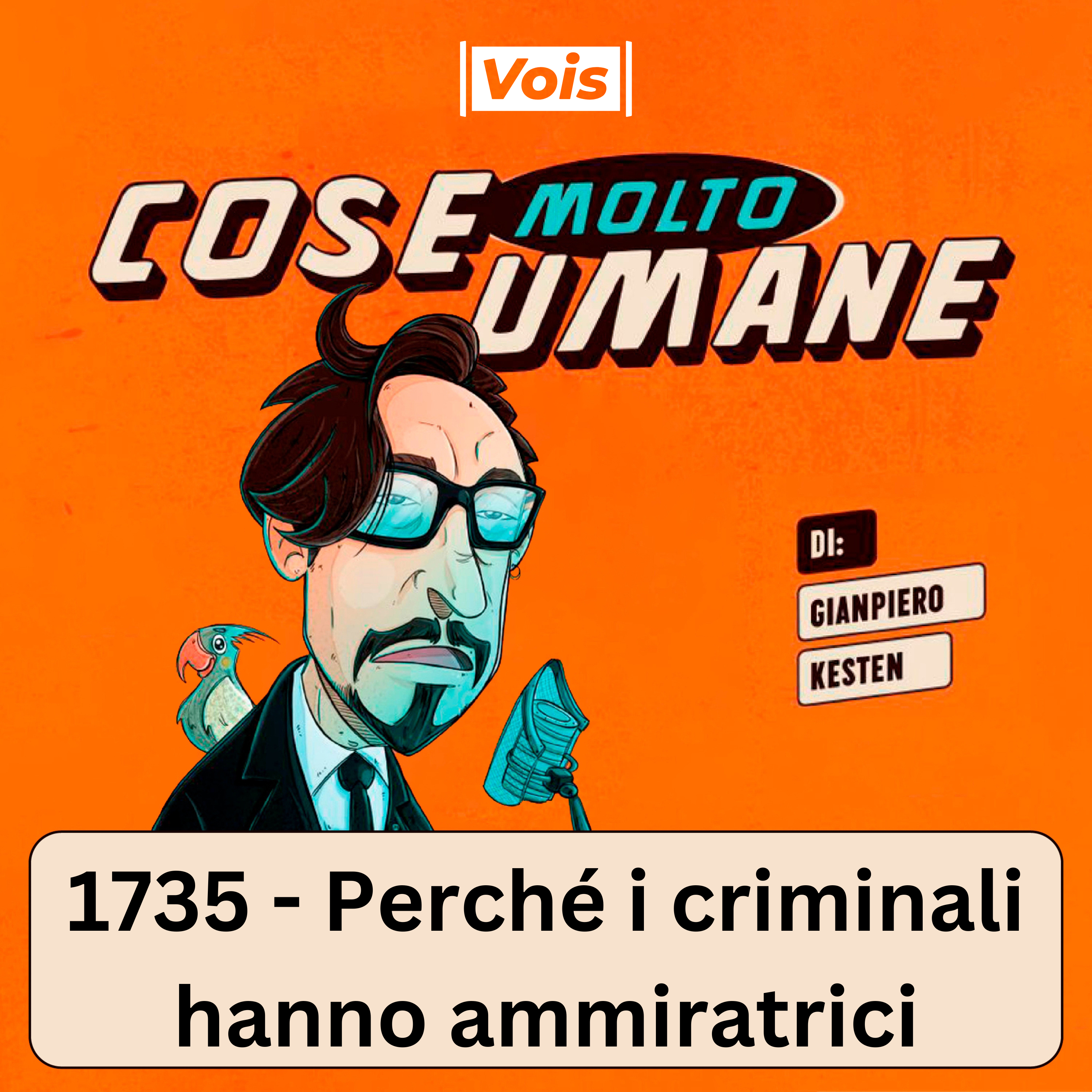 1735 - Perché i criminali hanno ammiratrici