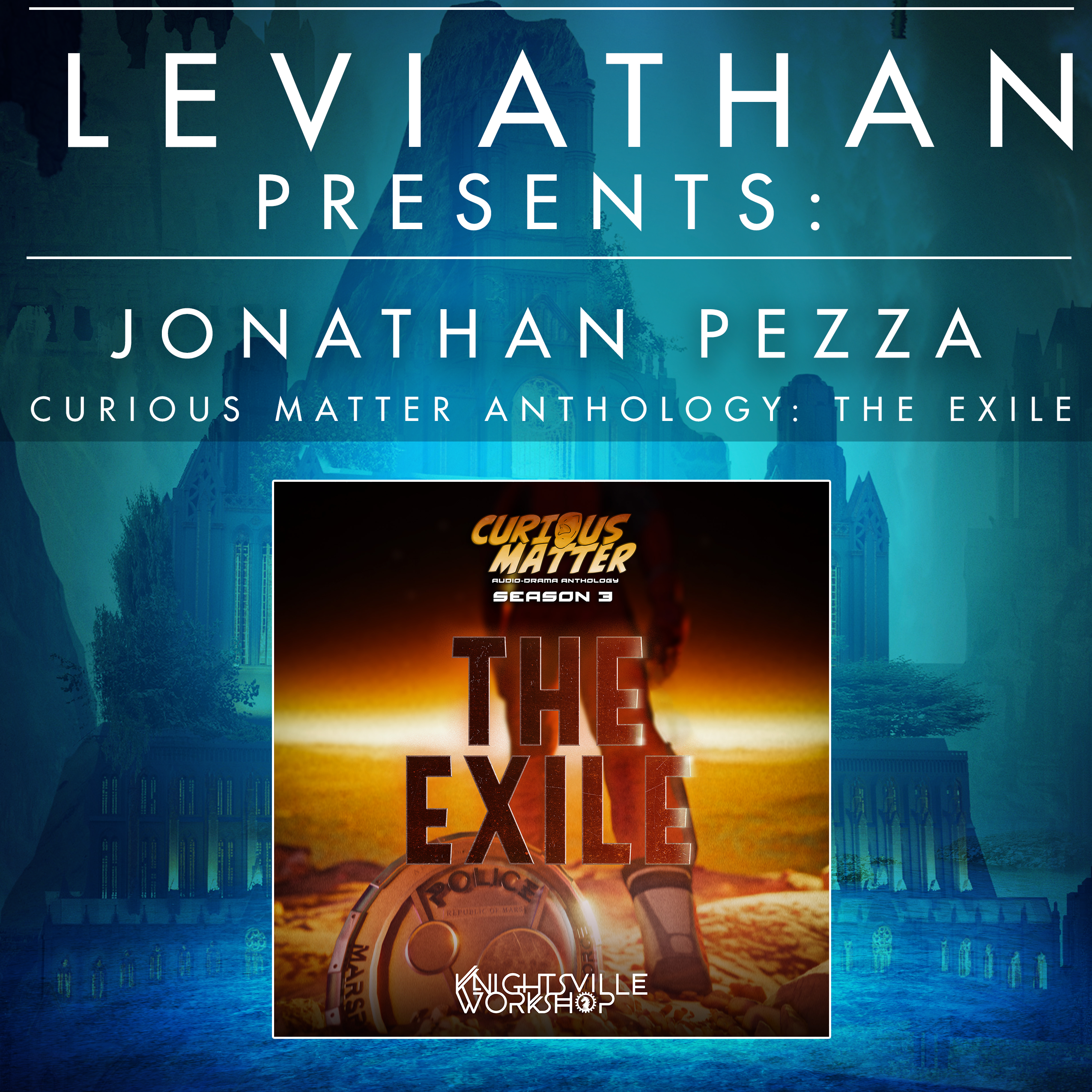 "The Leviathan Chronicles | The Rapscallion Agency" Podcast