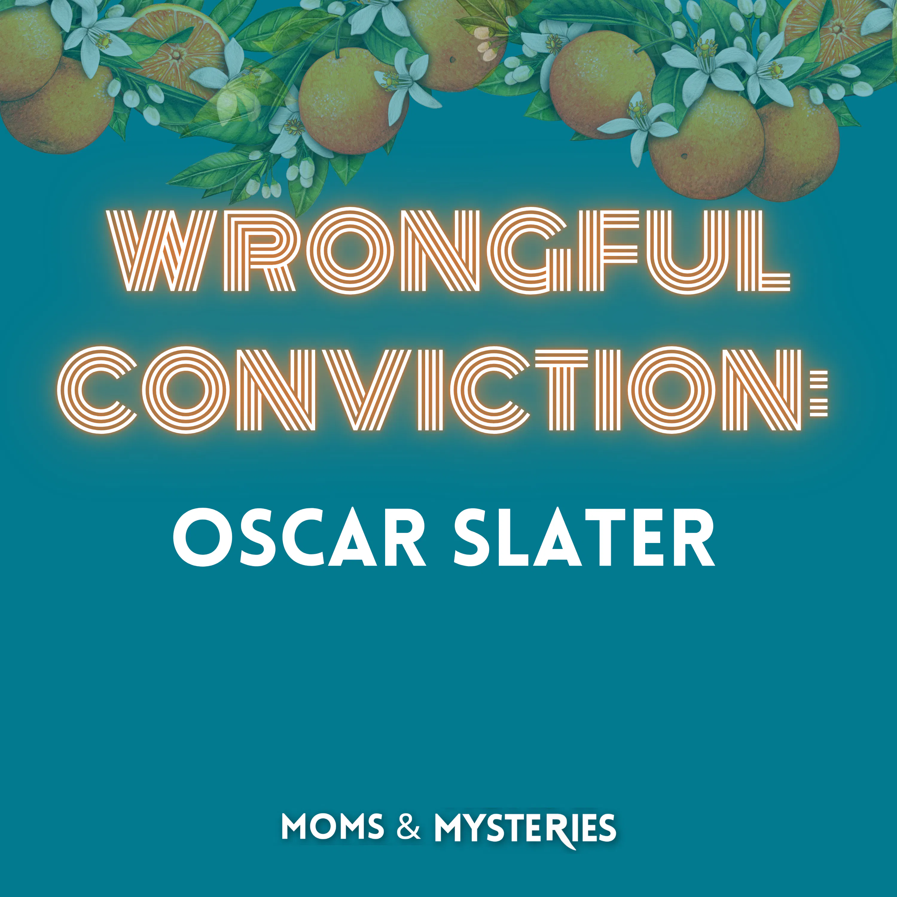 The Ten-Minute Murder: The Wrongful Conviction of Oscar Slater