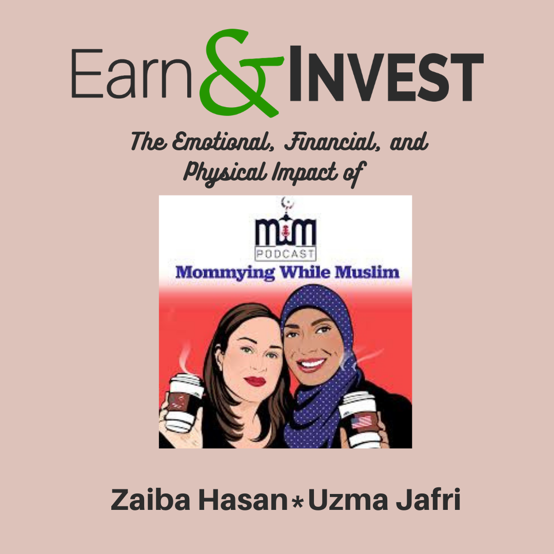 The Emotional, Financial, and Physical Impact of Mommying While Muslim w/ Zaiba Hasan and Uzma Jafri