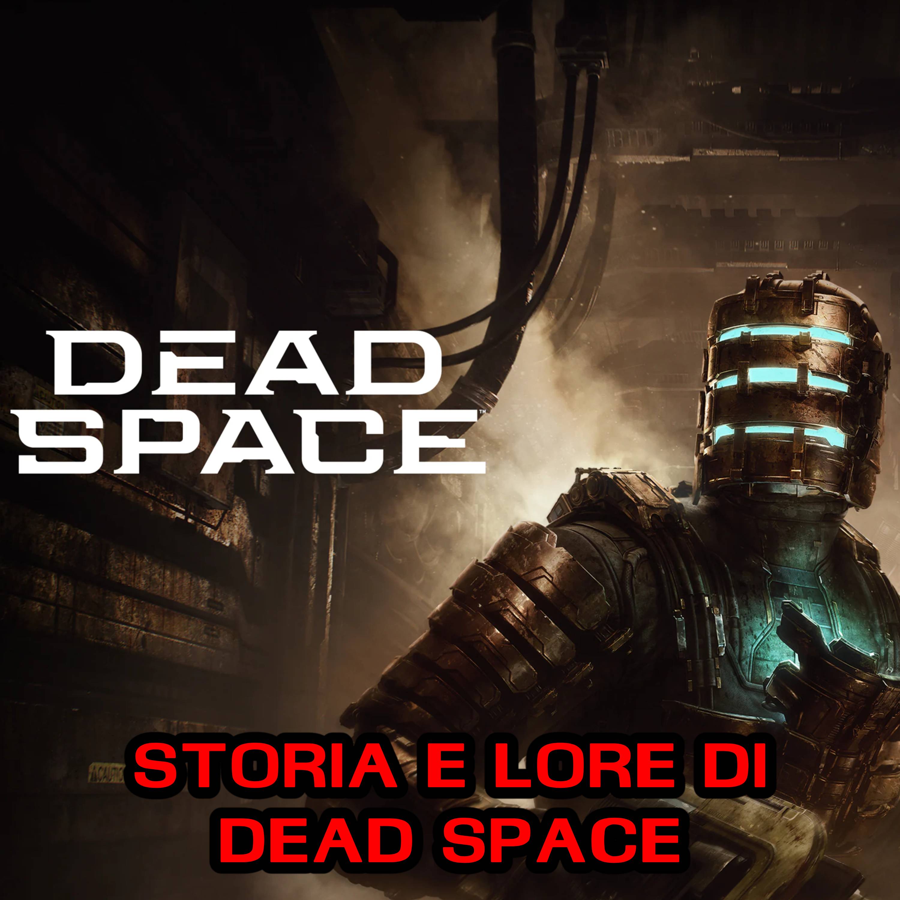 Storia e lore della saga di Dead Space episode artwork