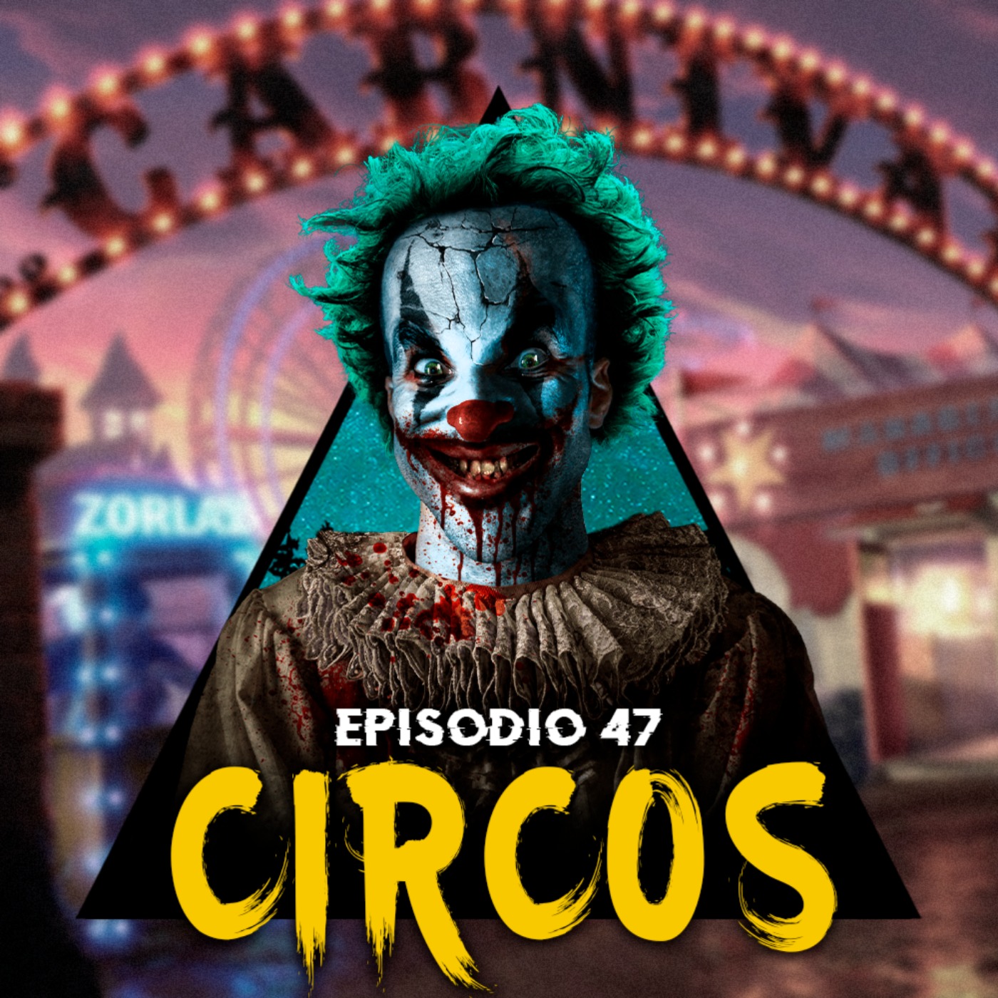 #47 - Historias ocurridas en Circos