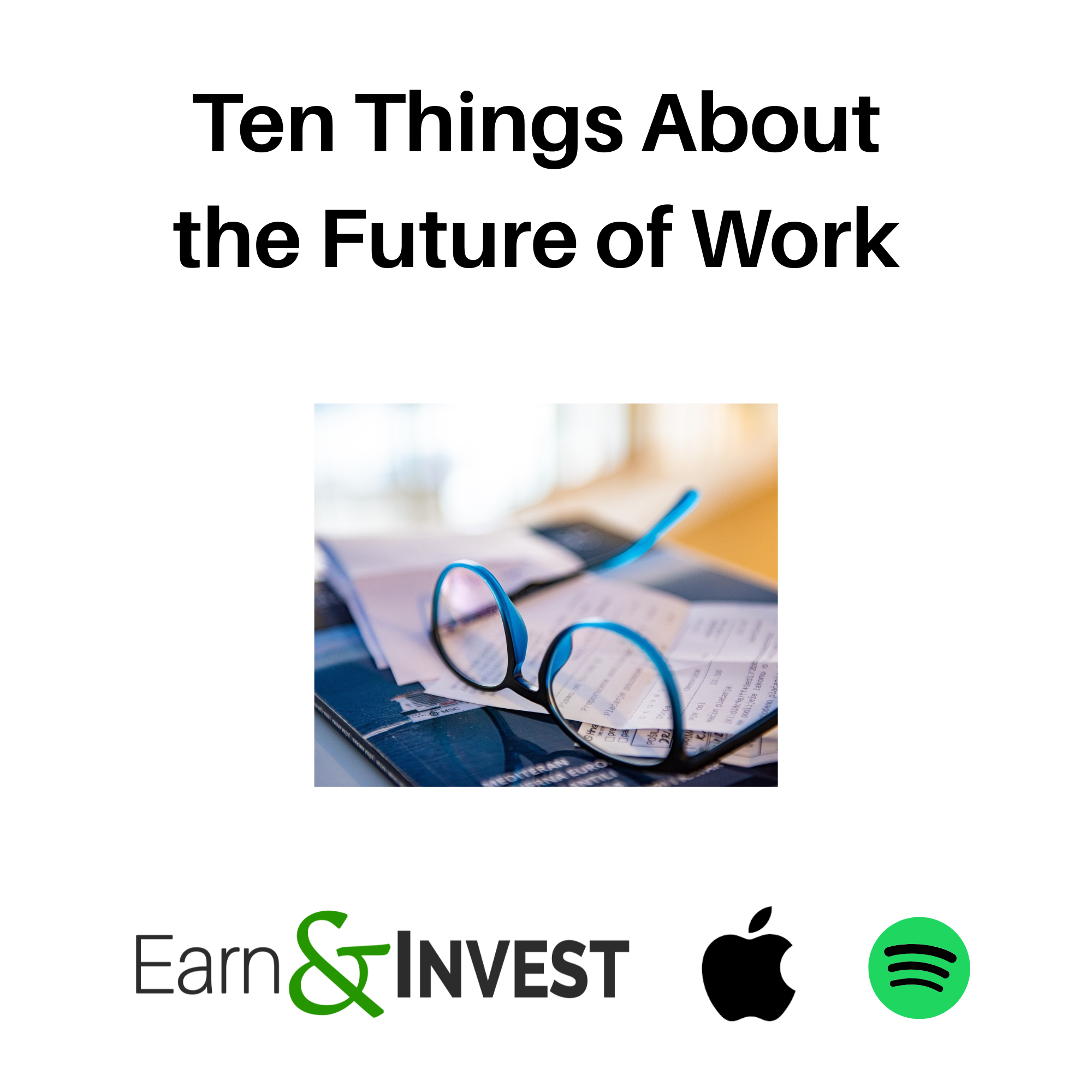 656. Ten Things About the Future of Work